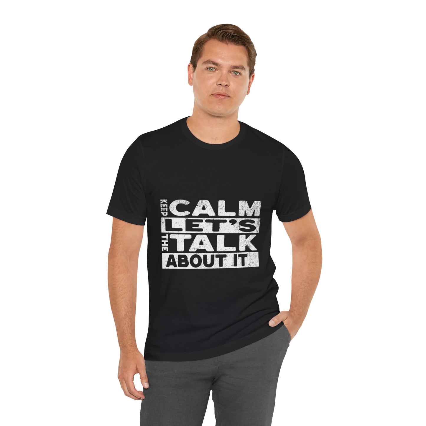 Unisex Tee – Keep Calm Let's Talk