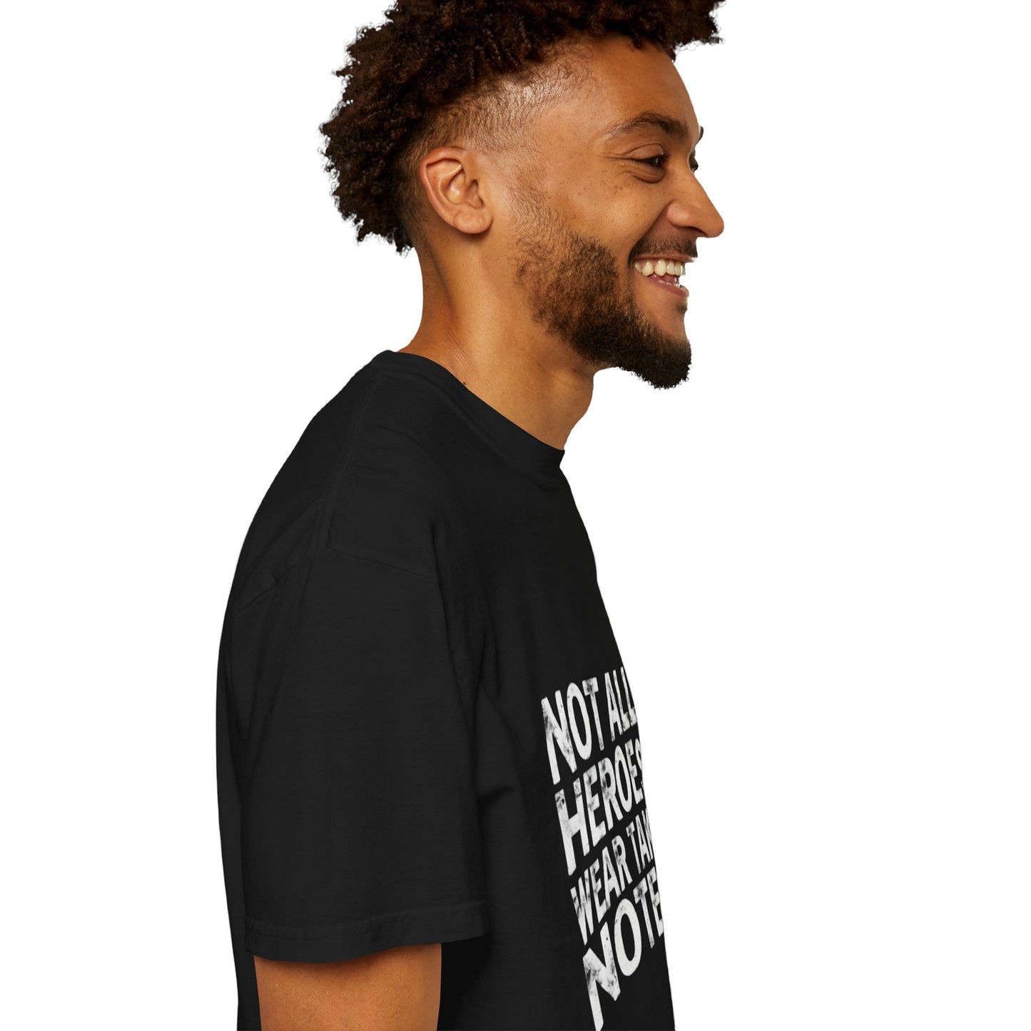 Unisex Tee -Not All Heroes Wear Capes