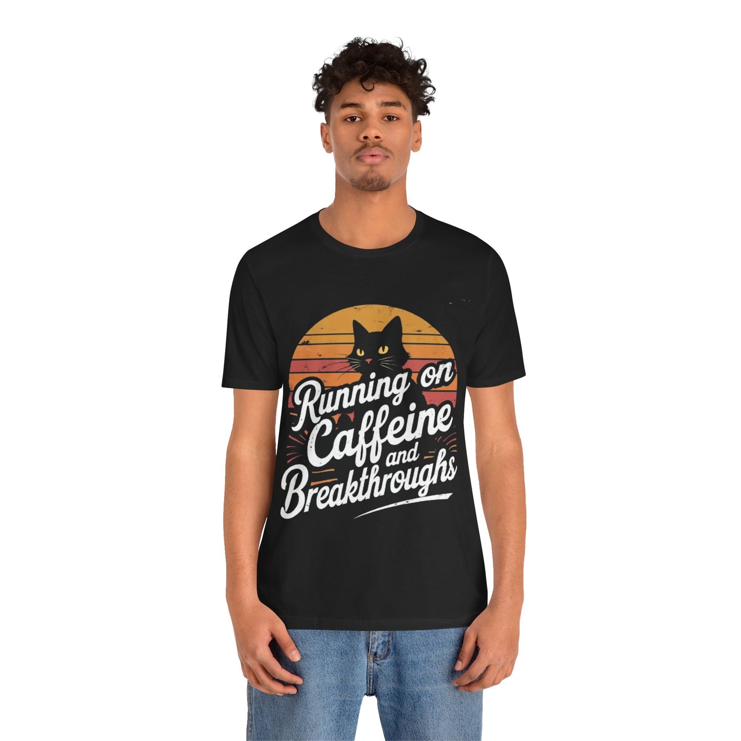 Unisex Tee -Running on Caffeine and Breakthroughs