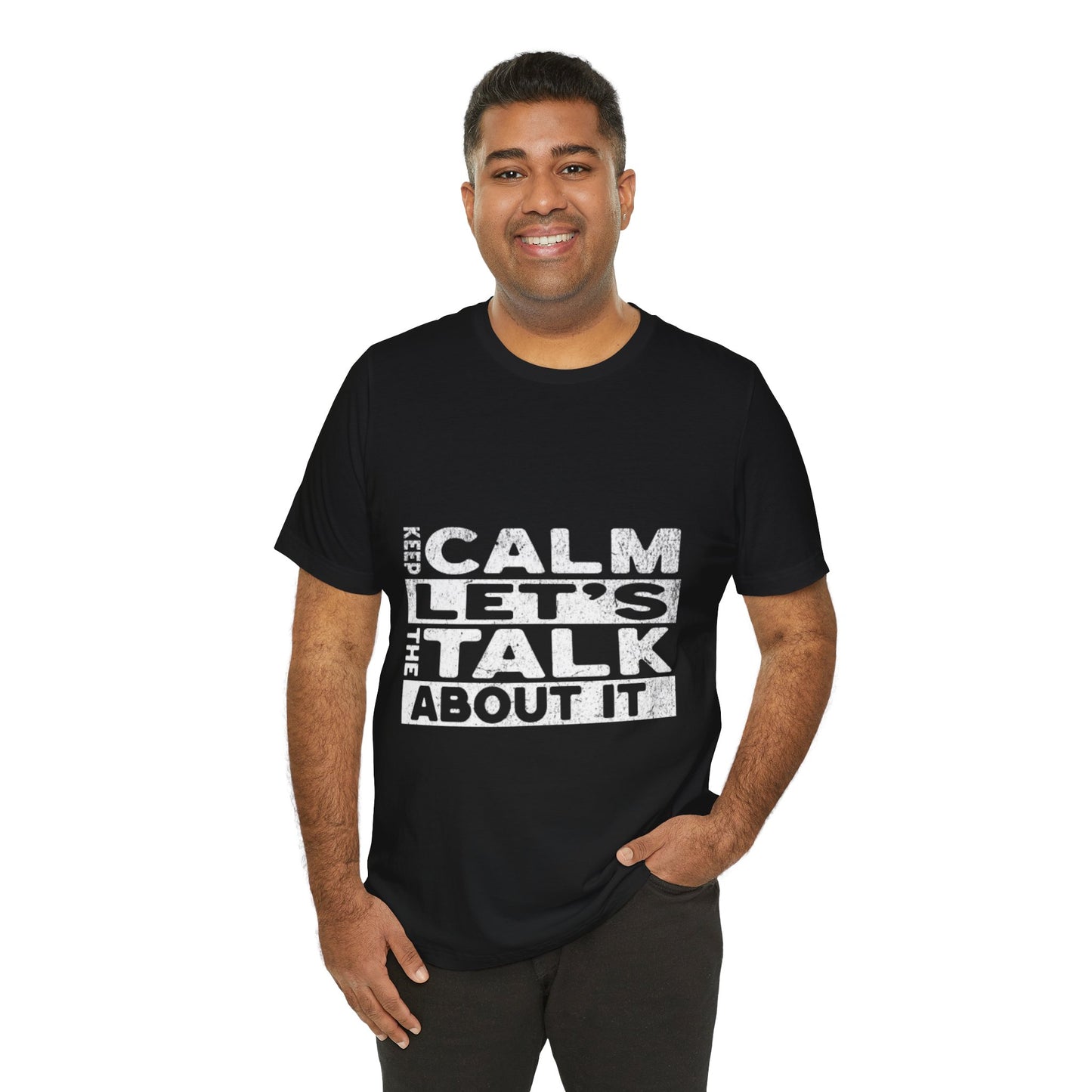 Unisex Tee – Keep Calm Let's Talk