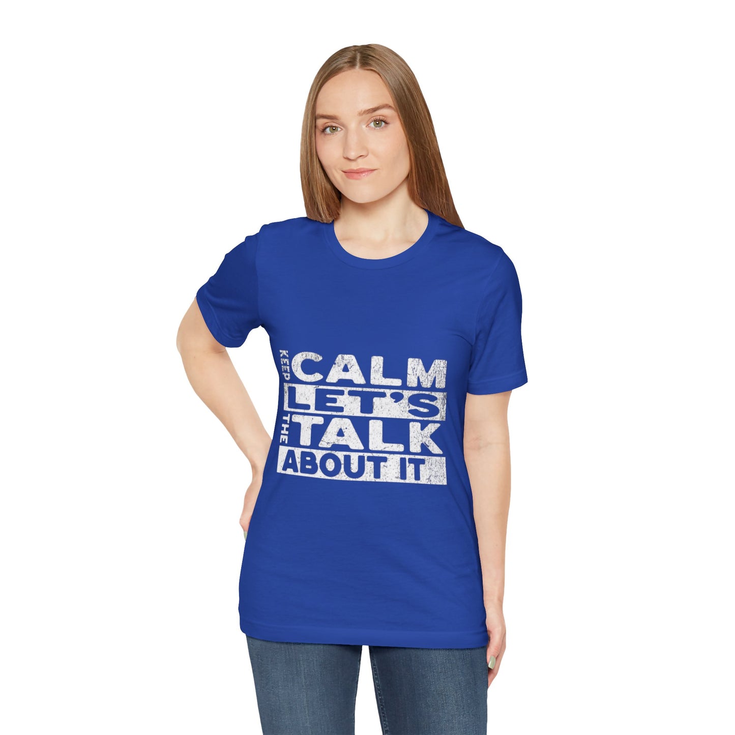 Unisex Tee – Keep Calm Let's Talk