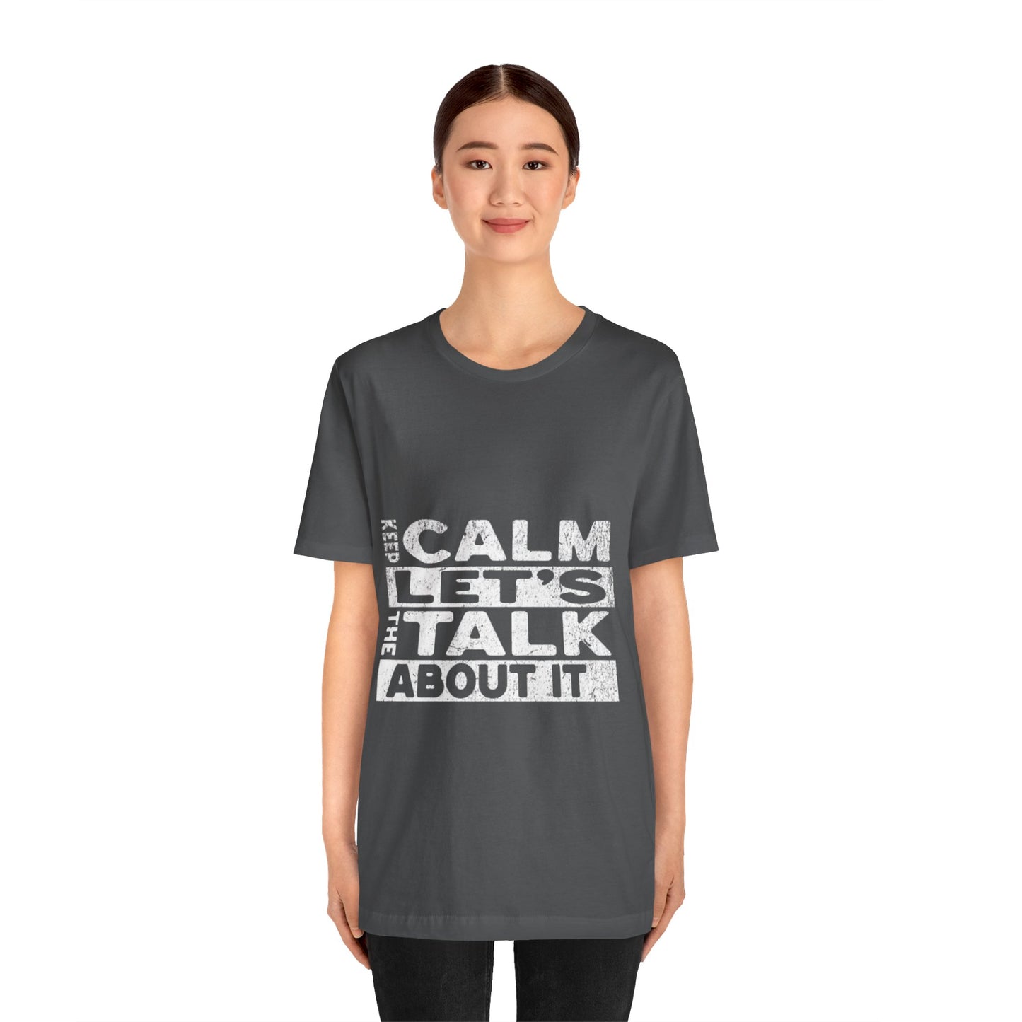 Unisex Tee – Keep Calm Let's Talk