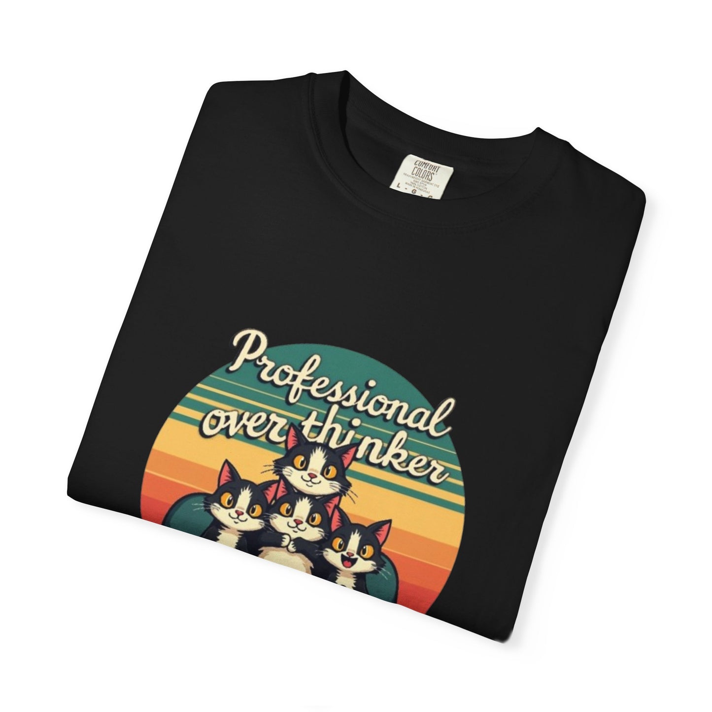 Unisex Garment-Dyed Tee -Professional Overthinker
