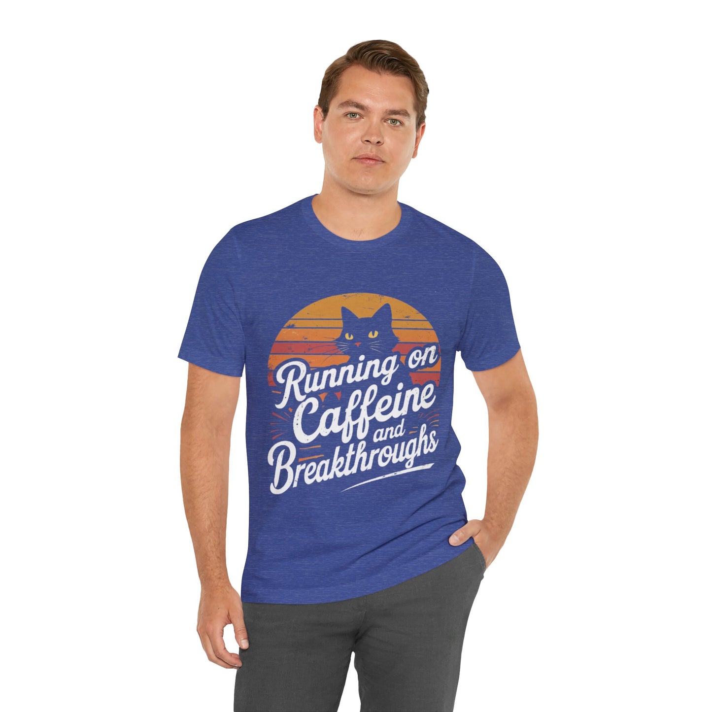 Unisex Tee -Running on Caffeine and Breakthroughs