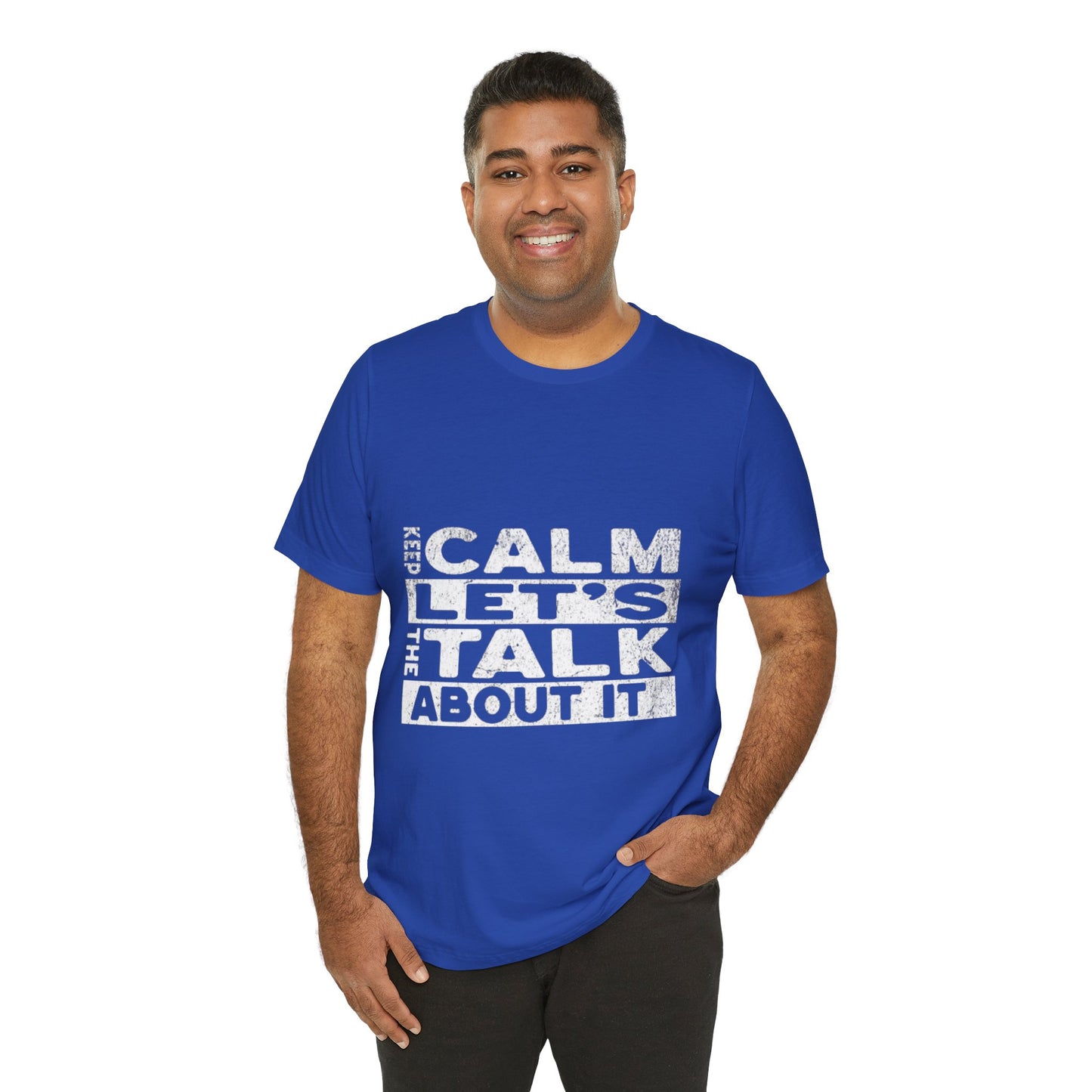 Unisex Tee – Keep Calm Let's Talk