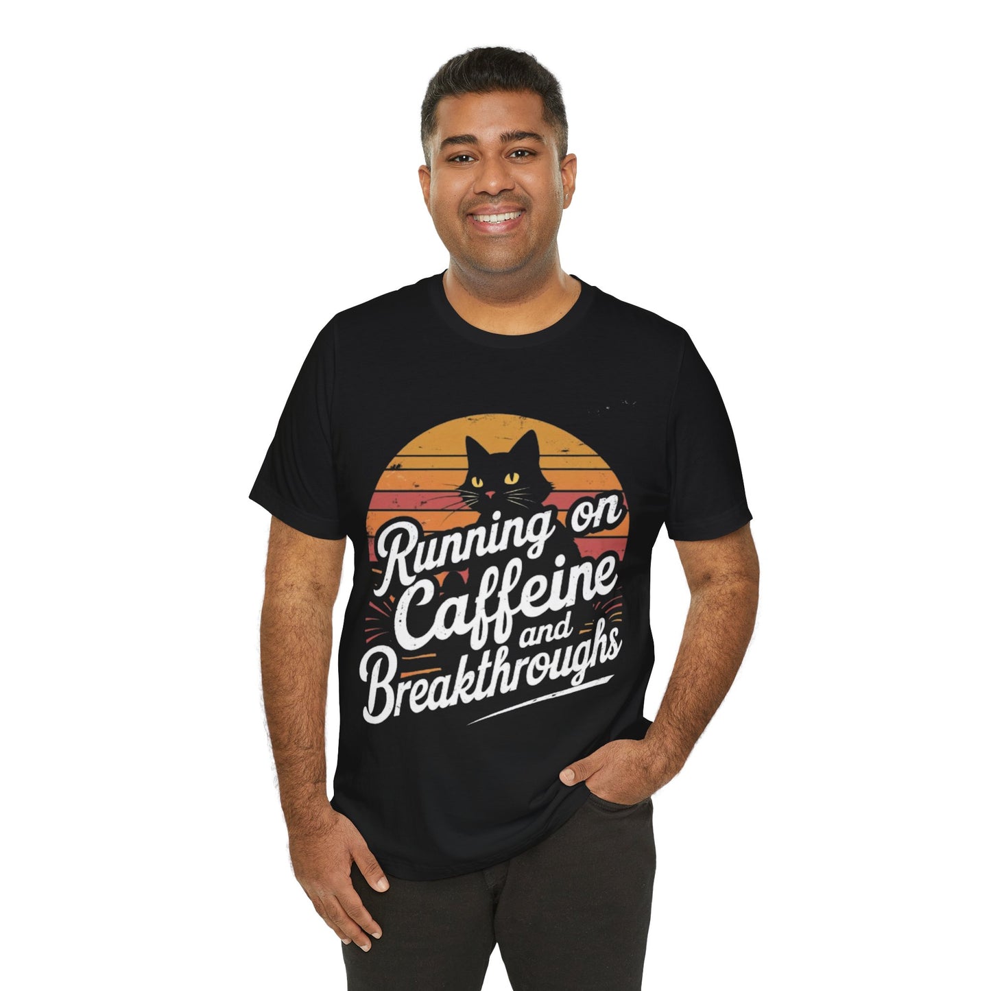 Unisex Tee -Running on Caffeine and Breakthroughs