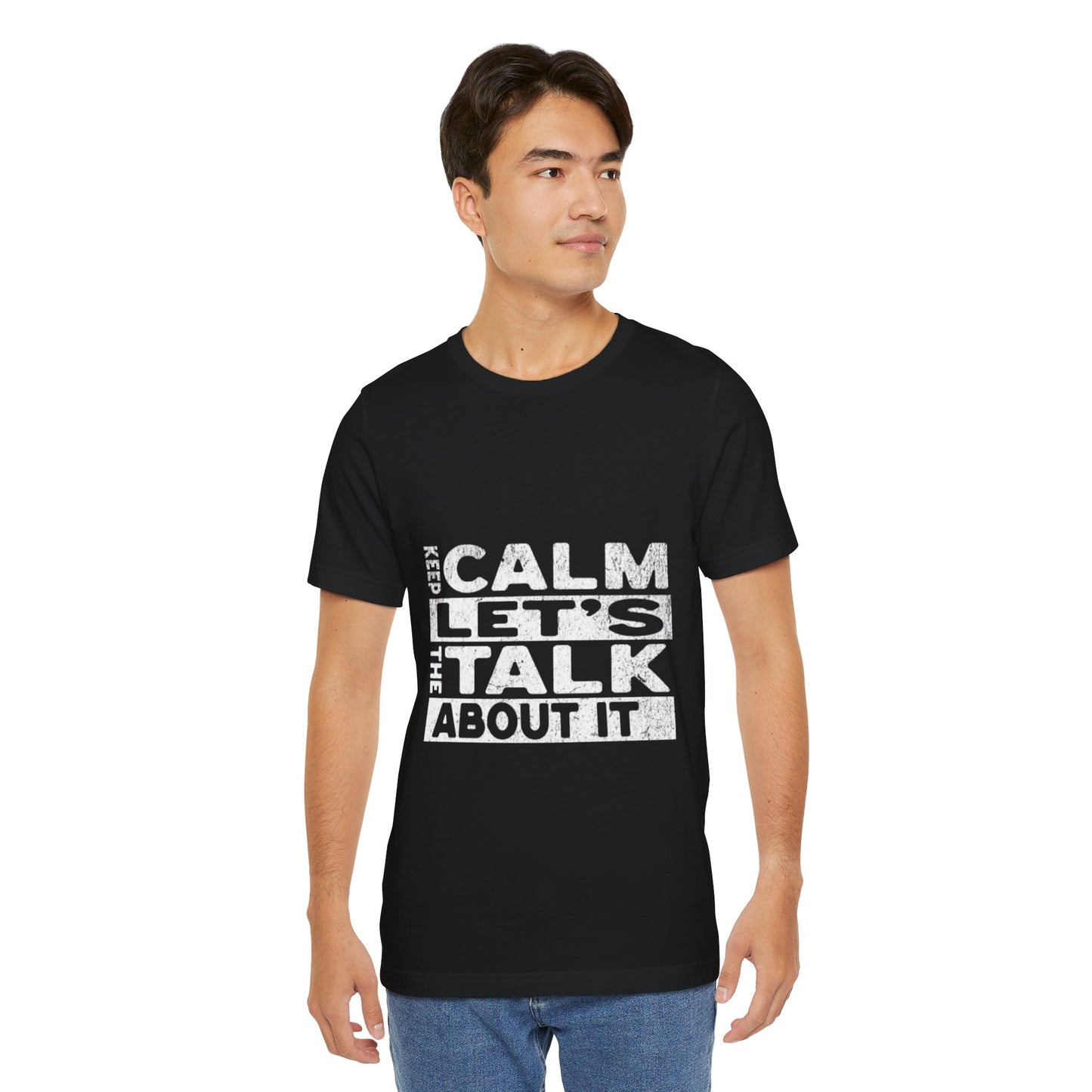 Unisex Tee – Keep Calm Let's Talk