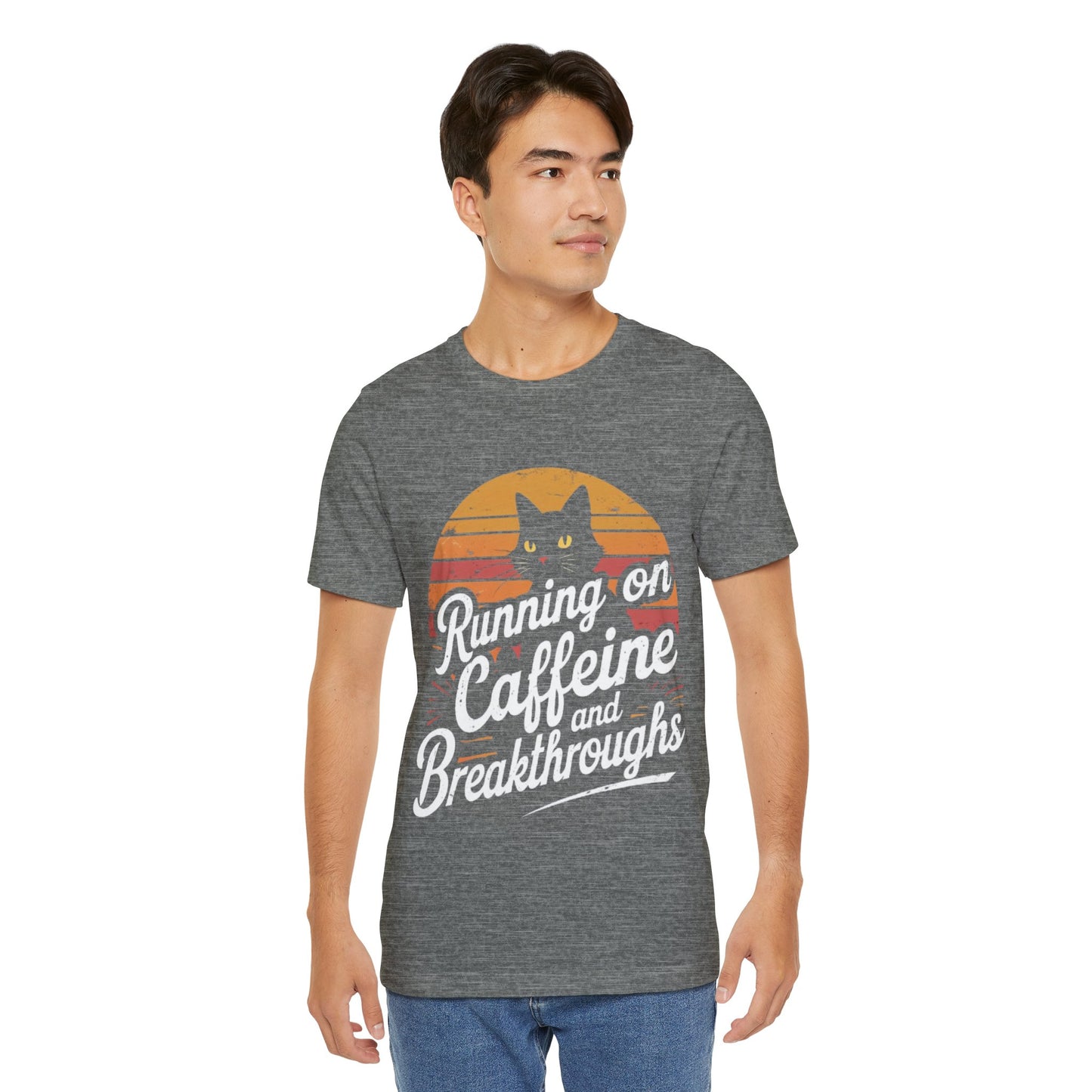 Unisex Tee -Running on Caffeine and Breakthroughs