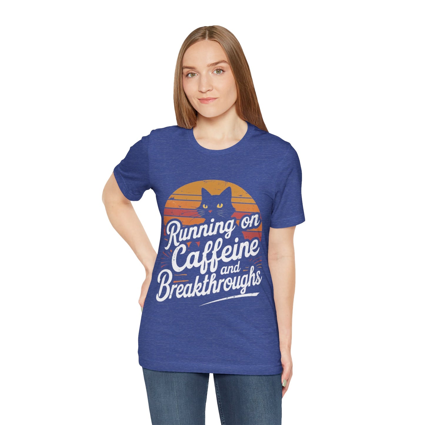 Unisex Tee -Running on Caffeine and Breakthroughs