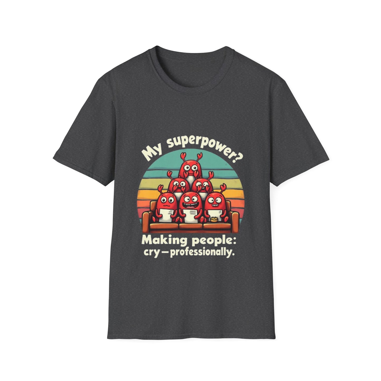 Funny Unisex Softstyle Tee -My Superpower