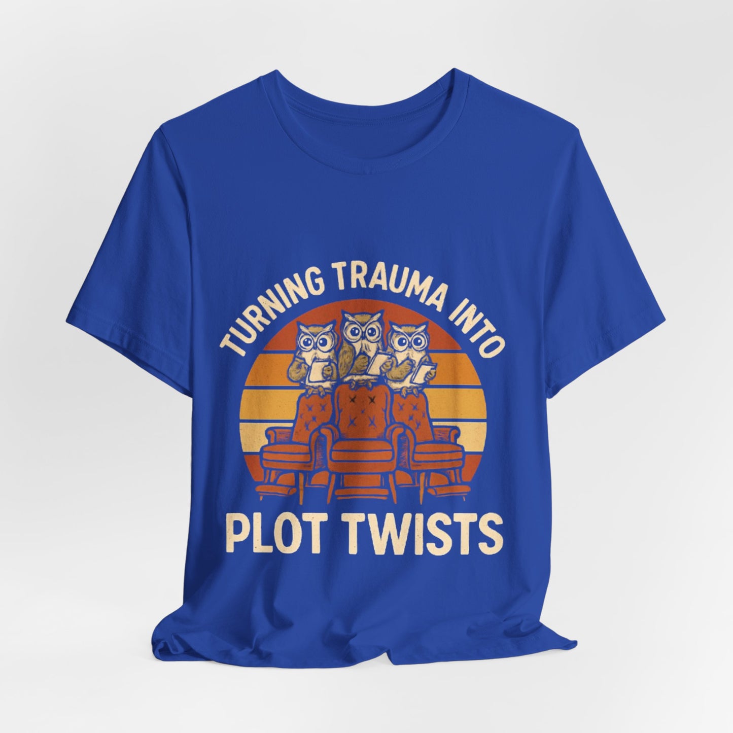 Turning Trauma into Plot Twists Tee, Unisex T-Shirt