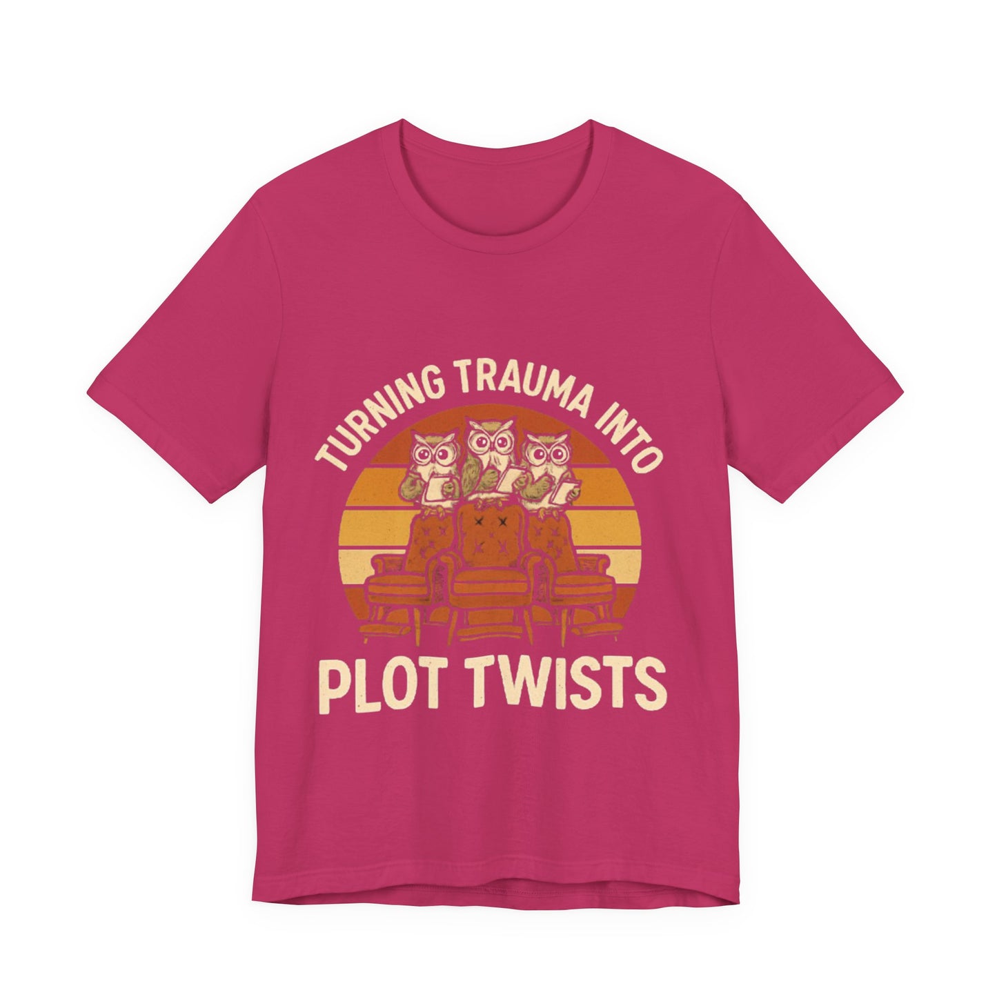 Turning Trauma into Plot Twists Tee, Unisex T-Shirt