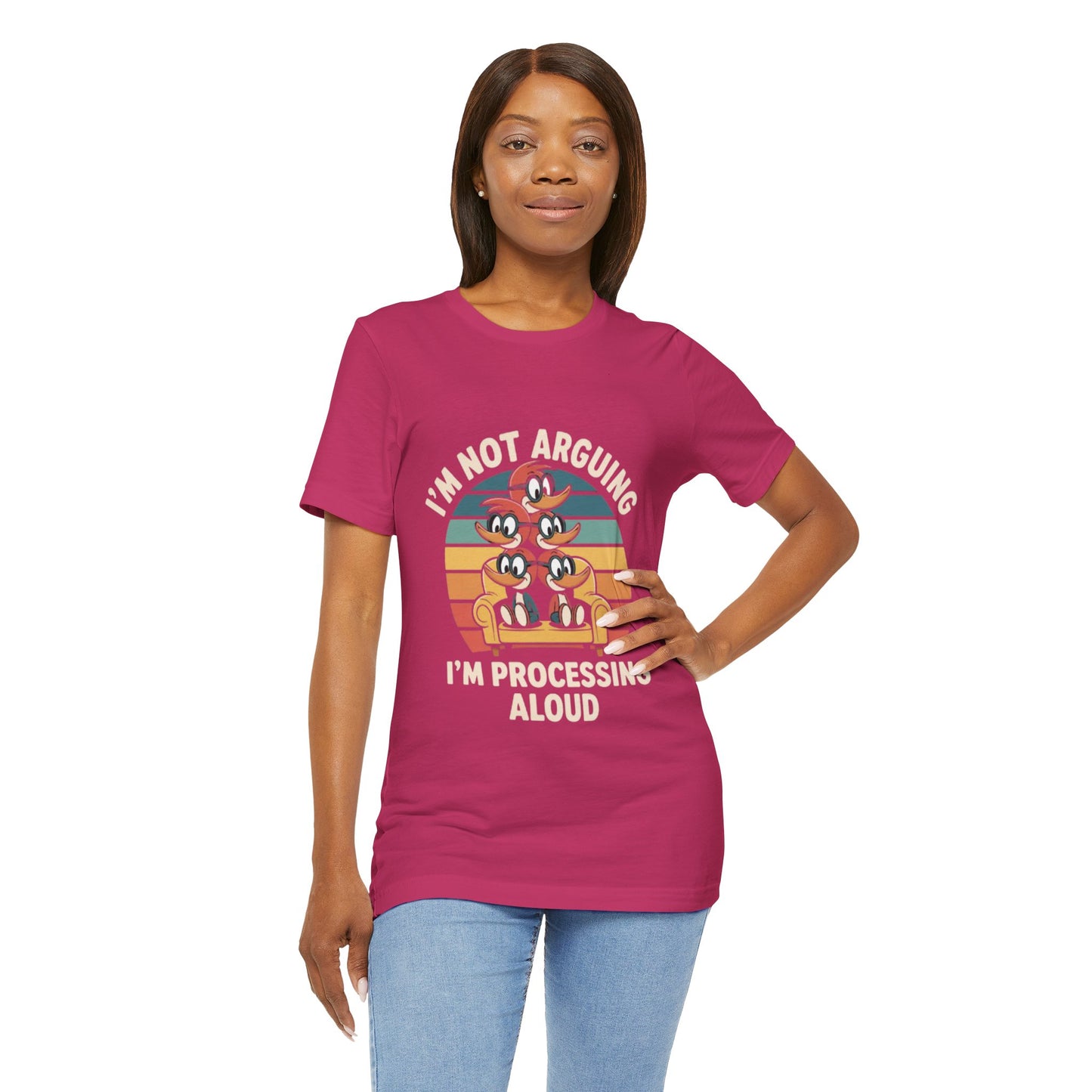 Unisex Jersey Tee - I'm Not Arguing, I'm Processing Aloud