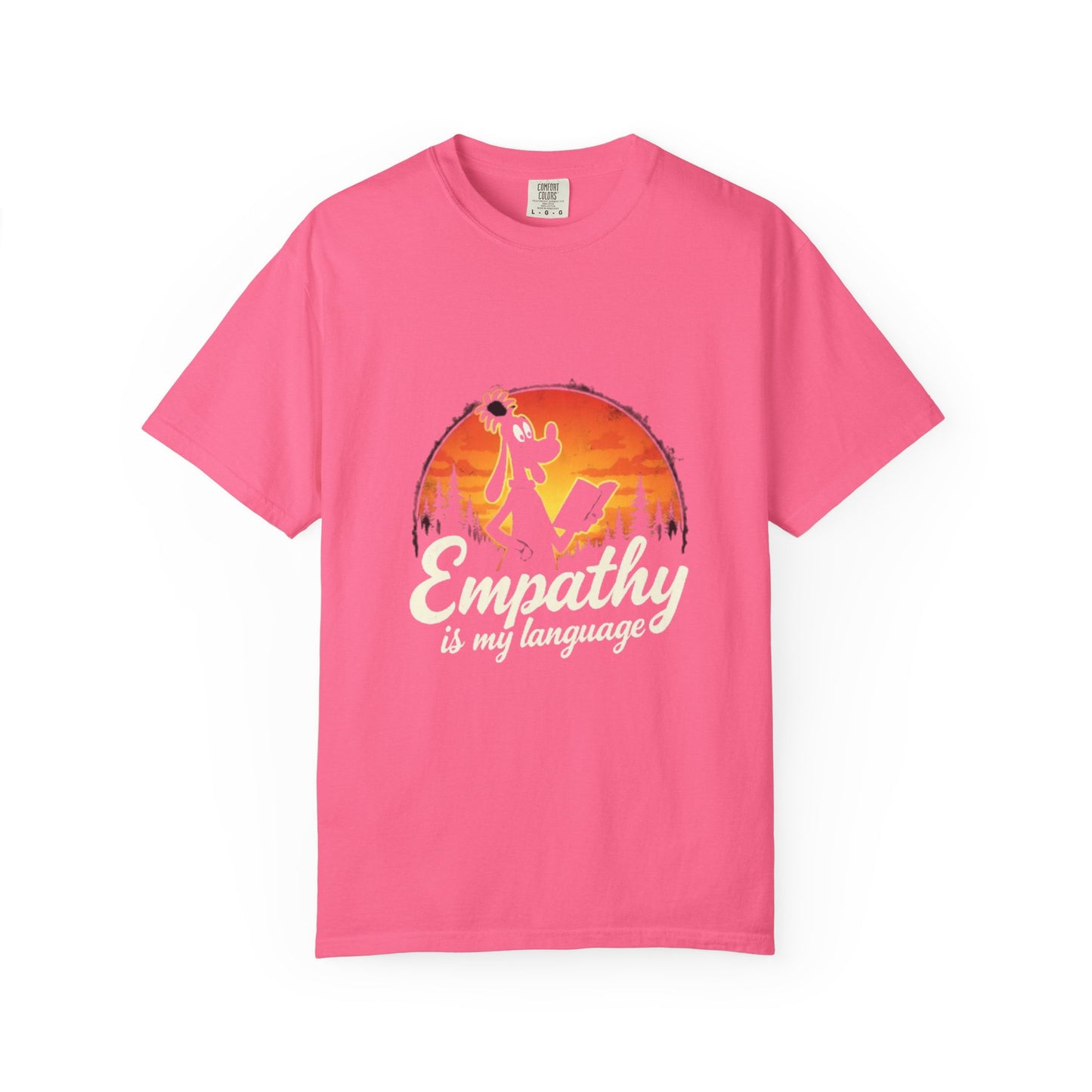 Unisex Garment-Dyed Tee -Empathy is My Language