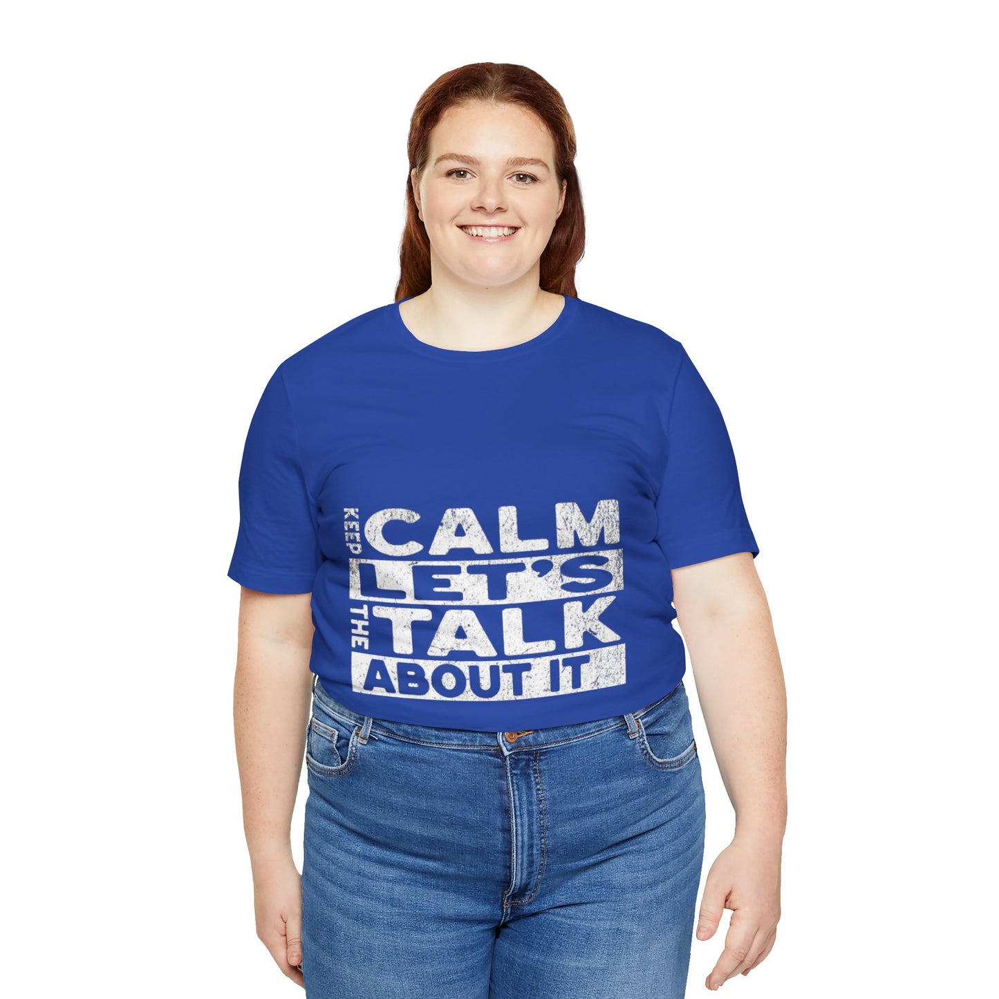 Unisex Tee – Keep Calm Let's Talk
