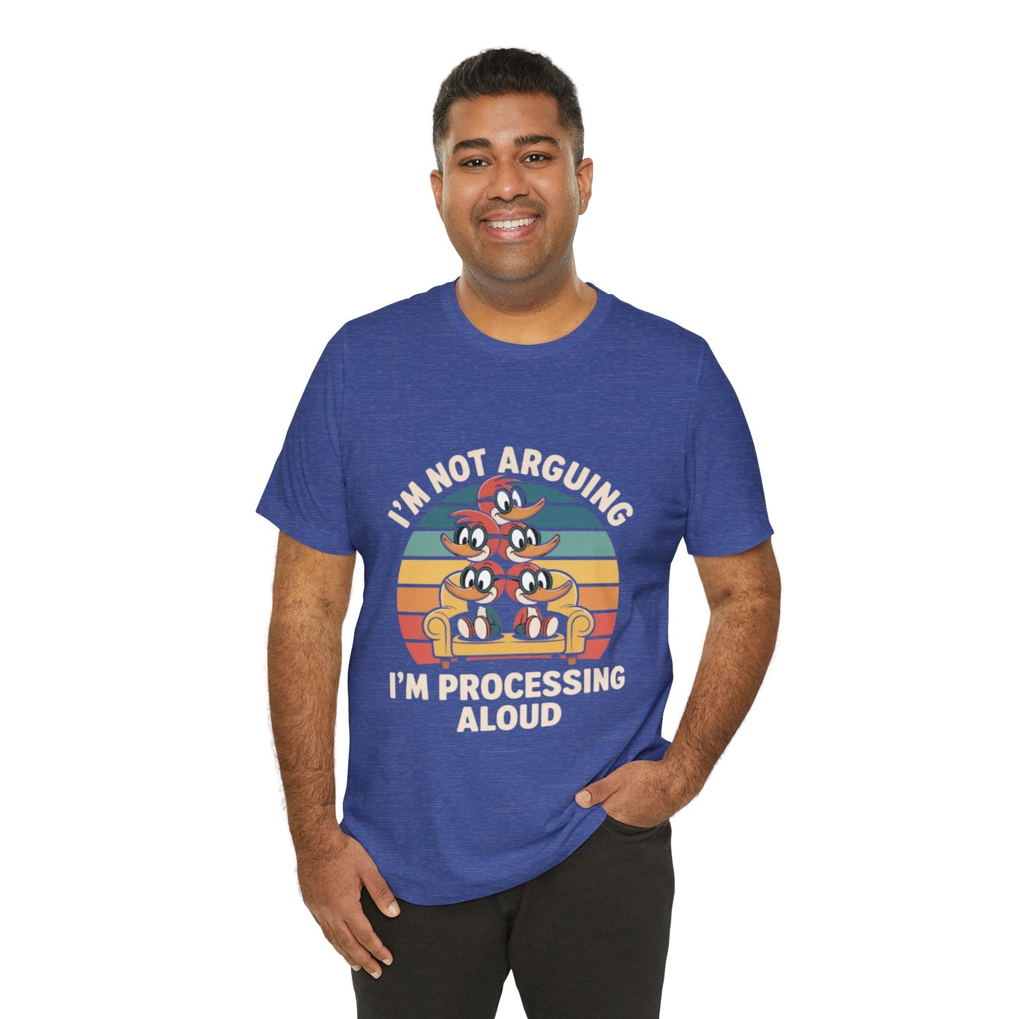 Unisex Jersey Tee - I'm Not Arguing, I'm Processing Aloud