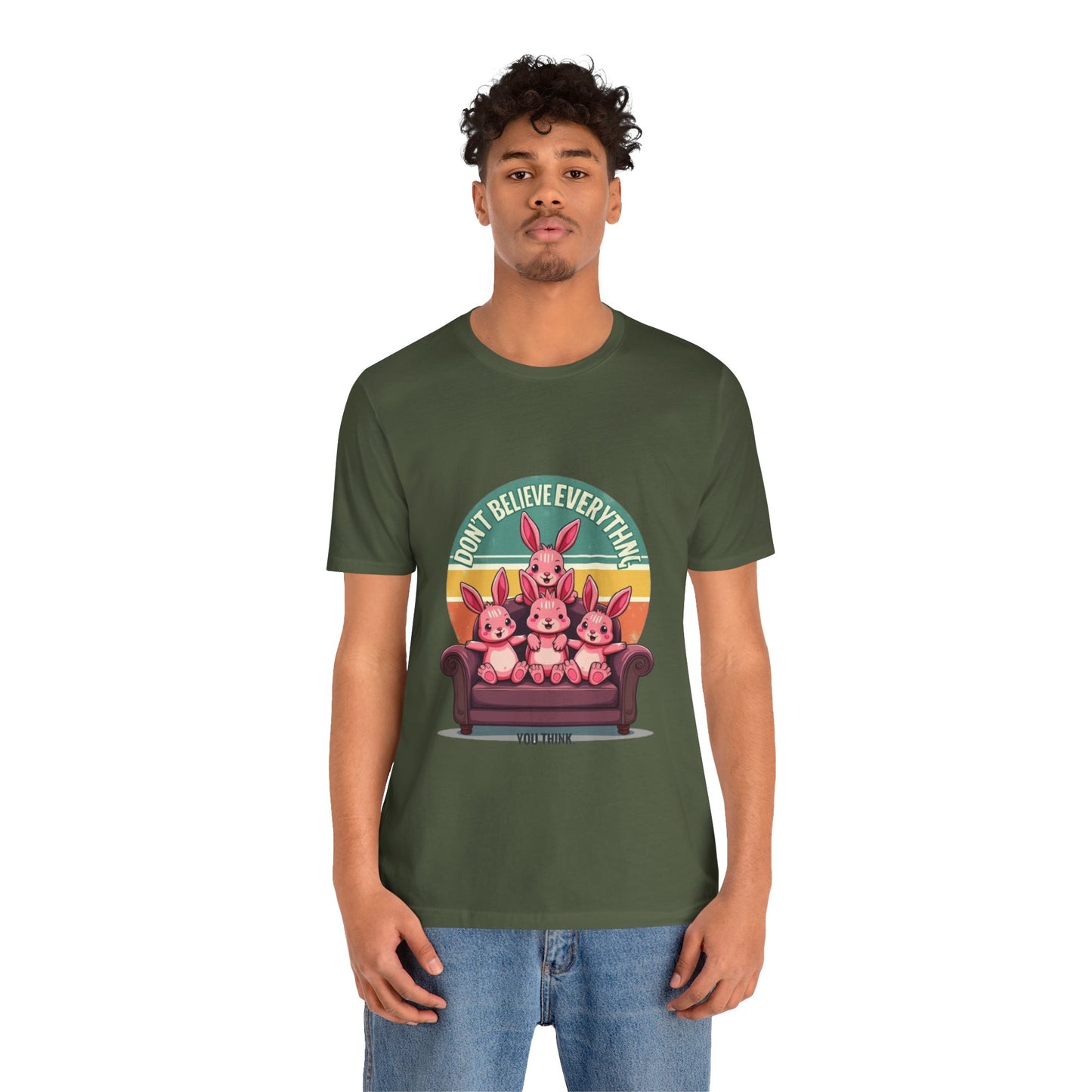 Graphic Tee - Don't Believe Everything You Think