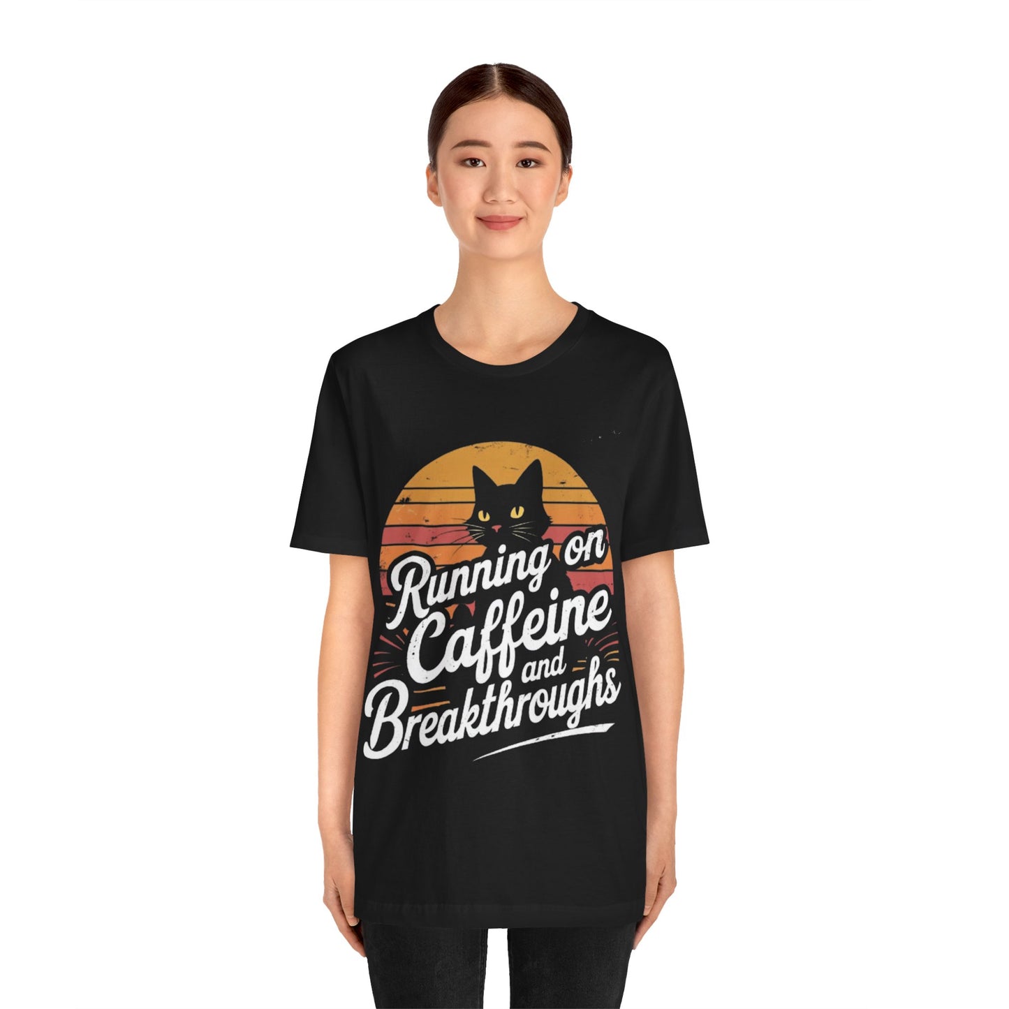 Unisex Tee -Running on Caffeine and Breakthroughs