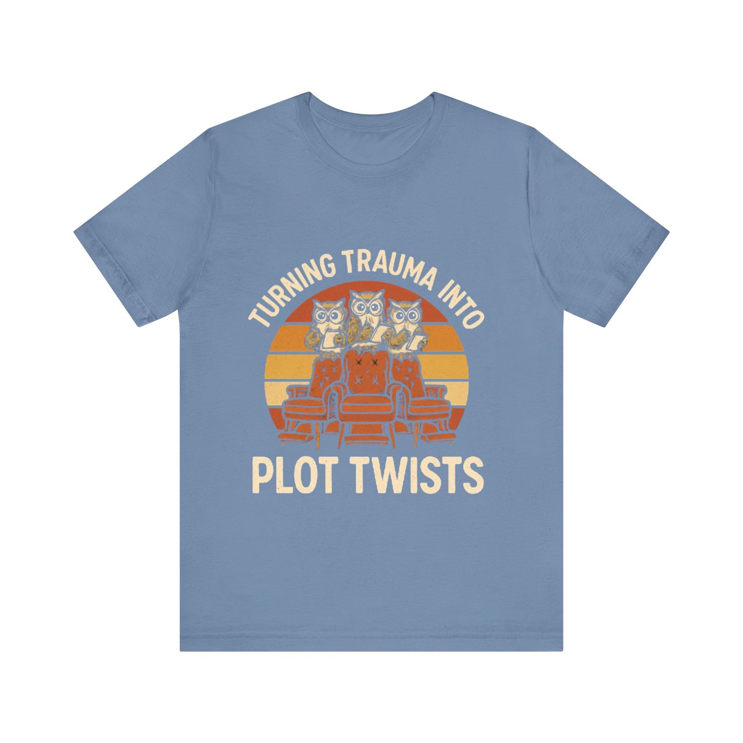 Turning Trauma into Plot Twists Tee, Unisex T-Shirt