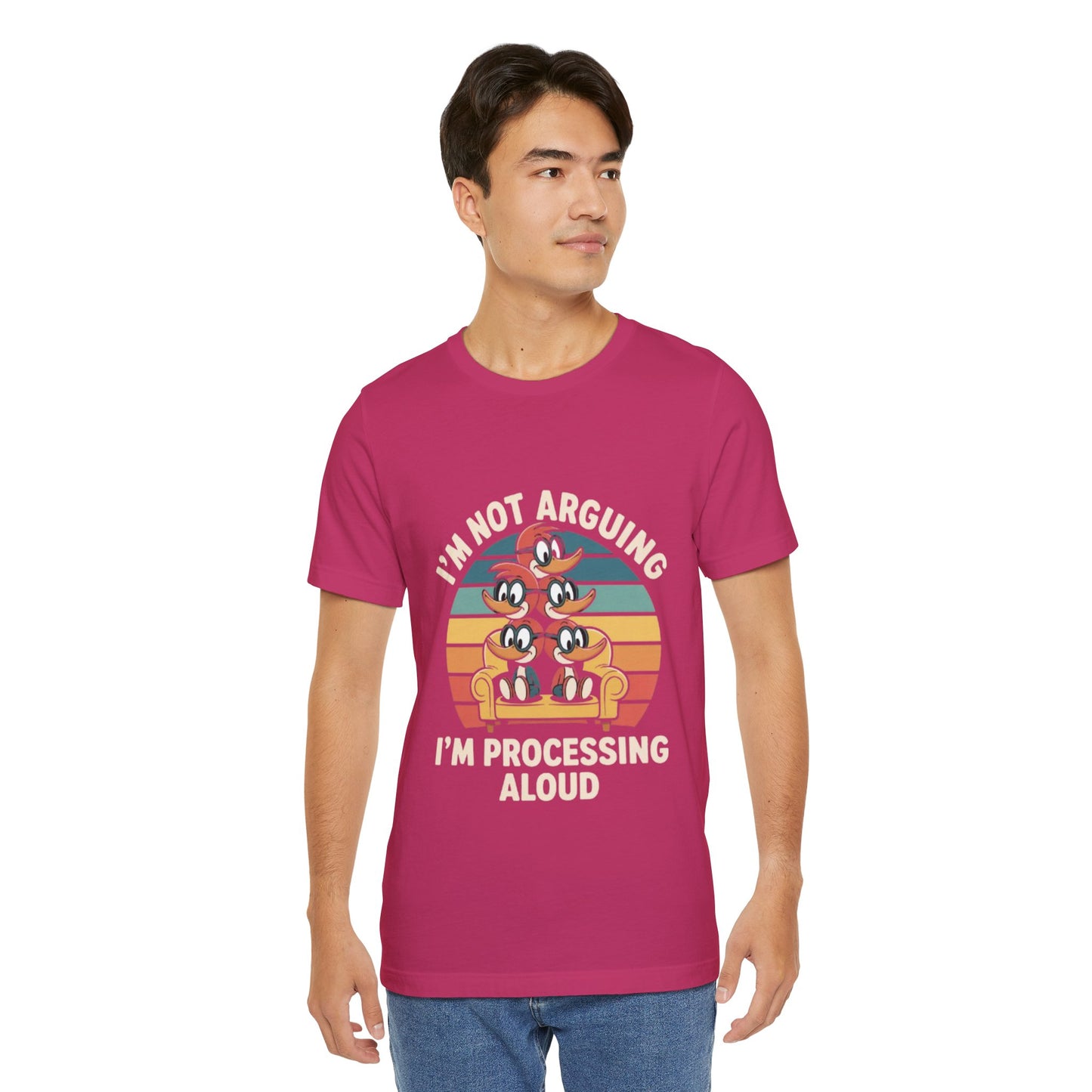 Unisex Jersey Tee - I'm Not Arguing, I'm Processing Aloud