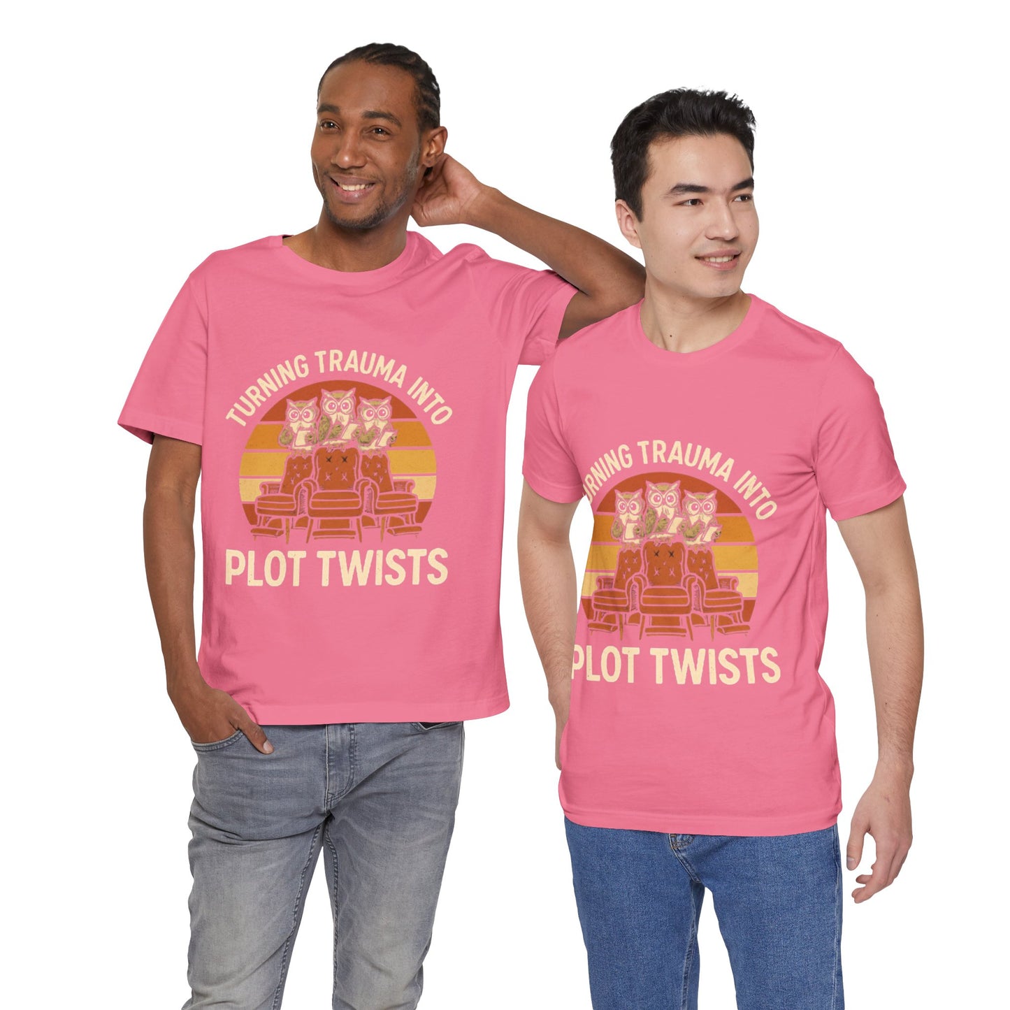 Turning Trauma into Plot Twists Tee, Unisex T-Shirt