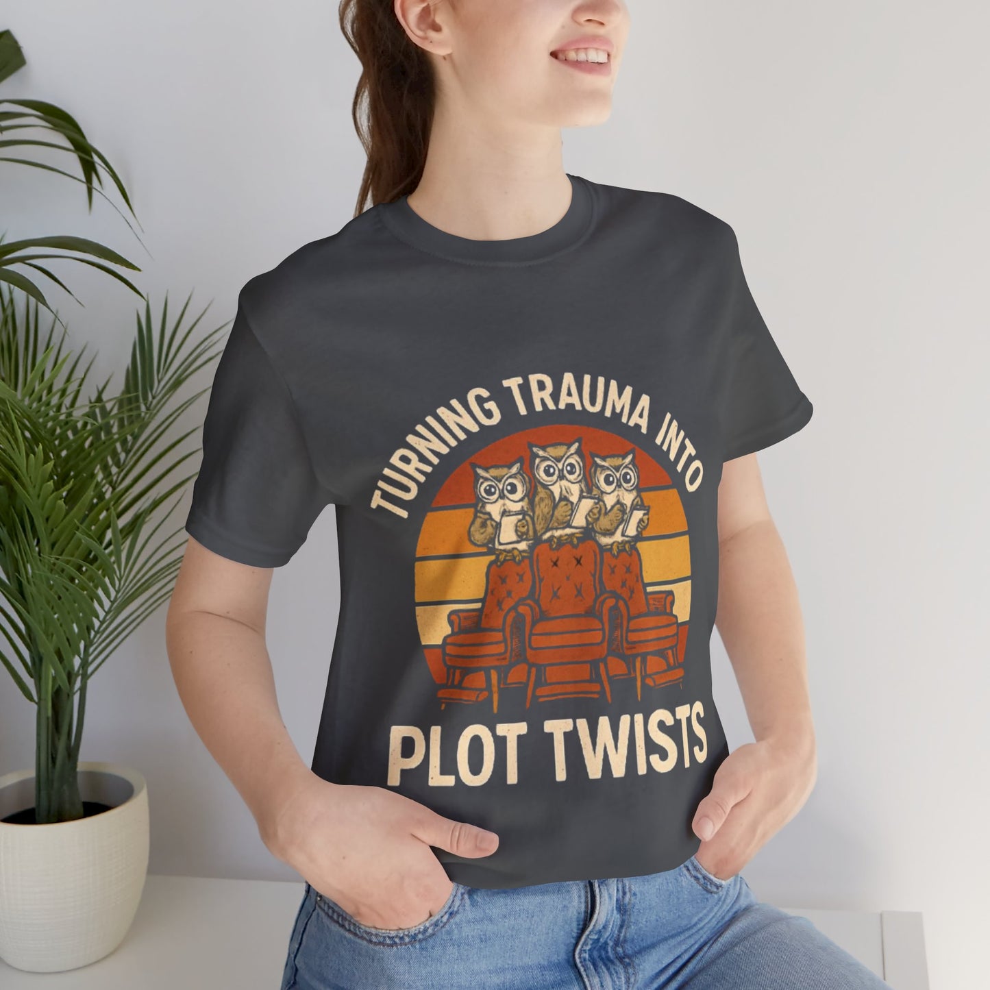 Turning Trauma into Plot Twists Tee, Unisex T-Shirt