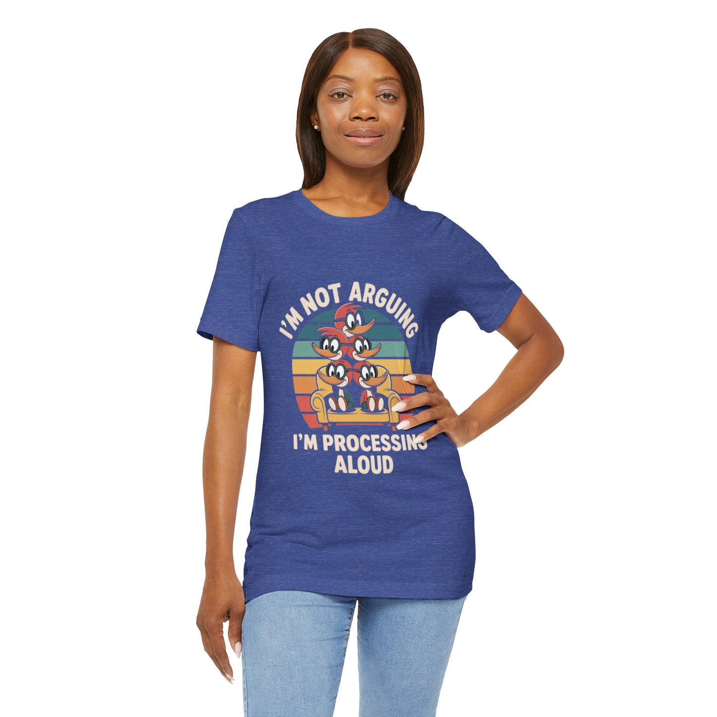 Unisex Jersey Tee - I'm Not Arguing, I'm Processing Aloud