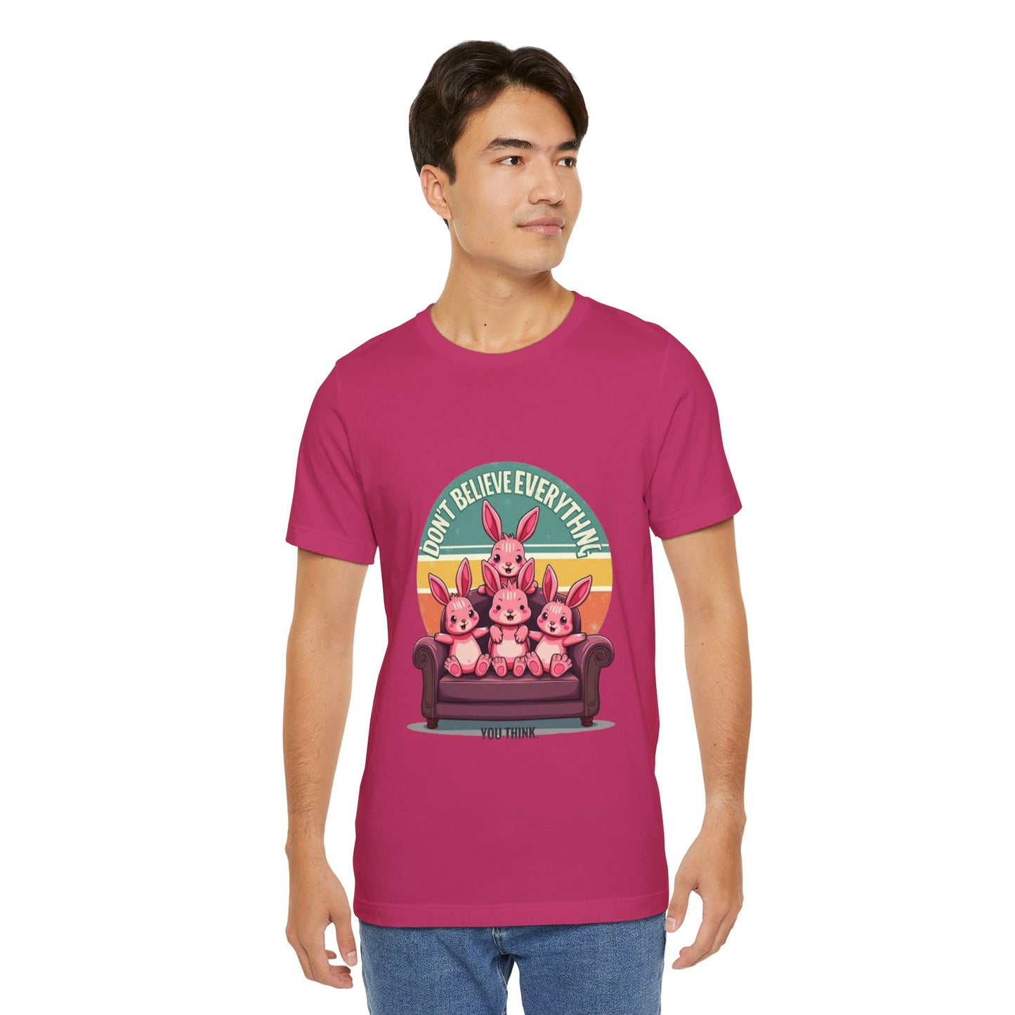 Graphic Tee - Don't Believe Everything You Think