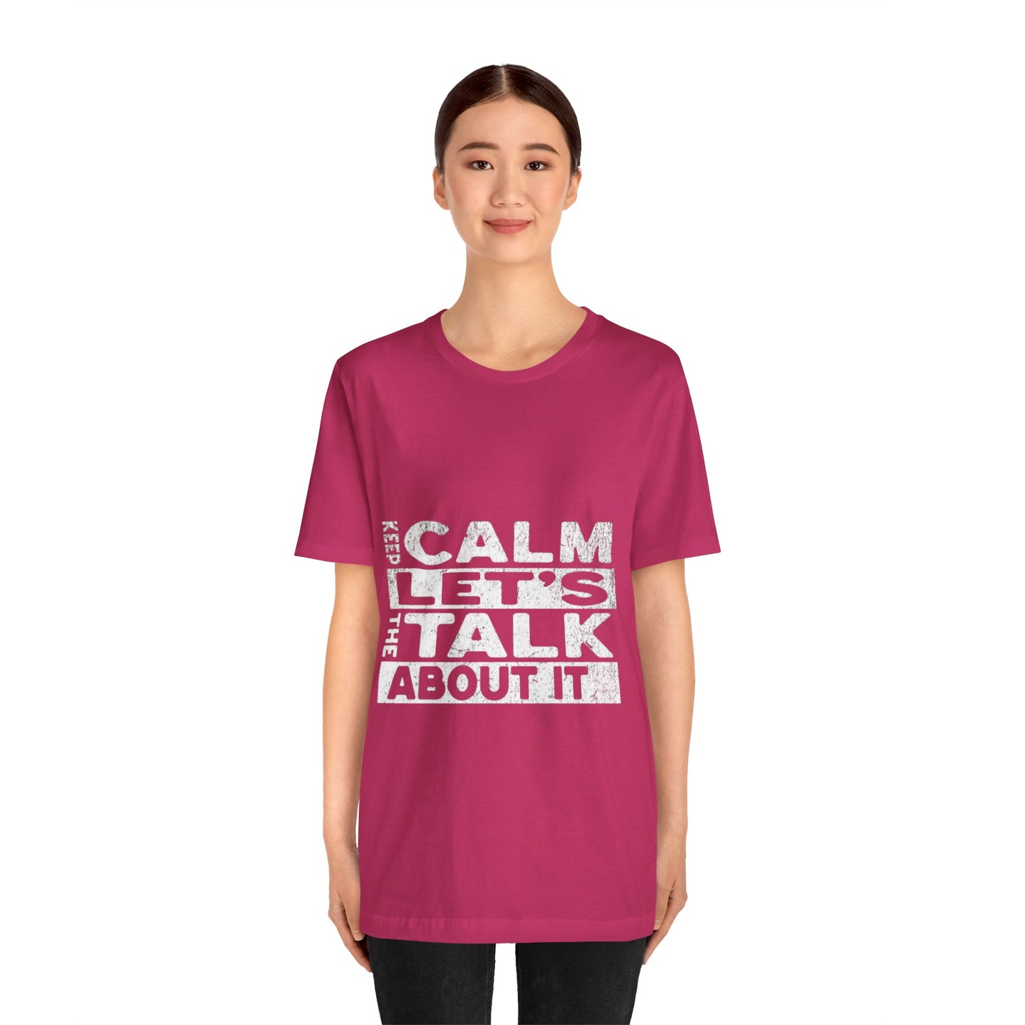 Unisex Tee – Keep Calm Let's Talk