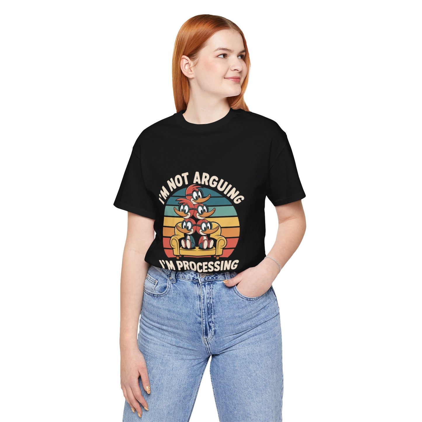 Unisex Jersey Tee - I'm Not Arguing, I'm Processing Aloud