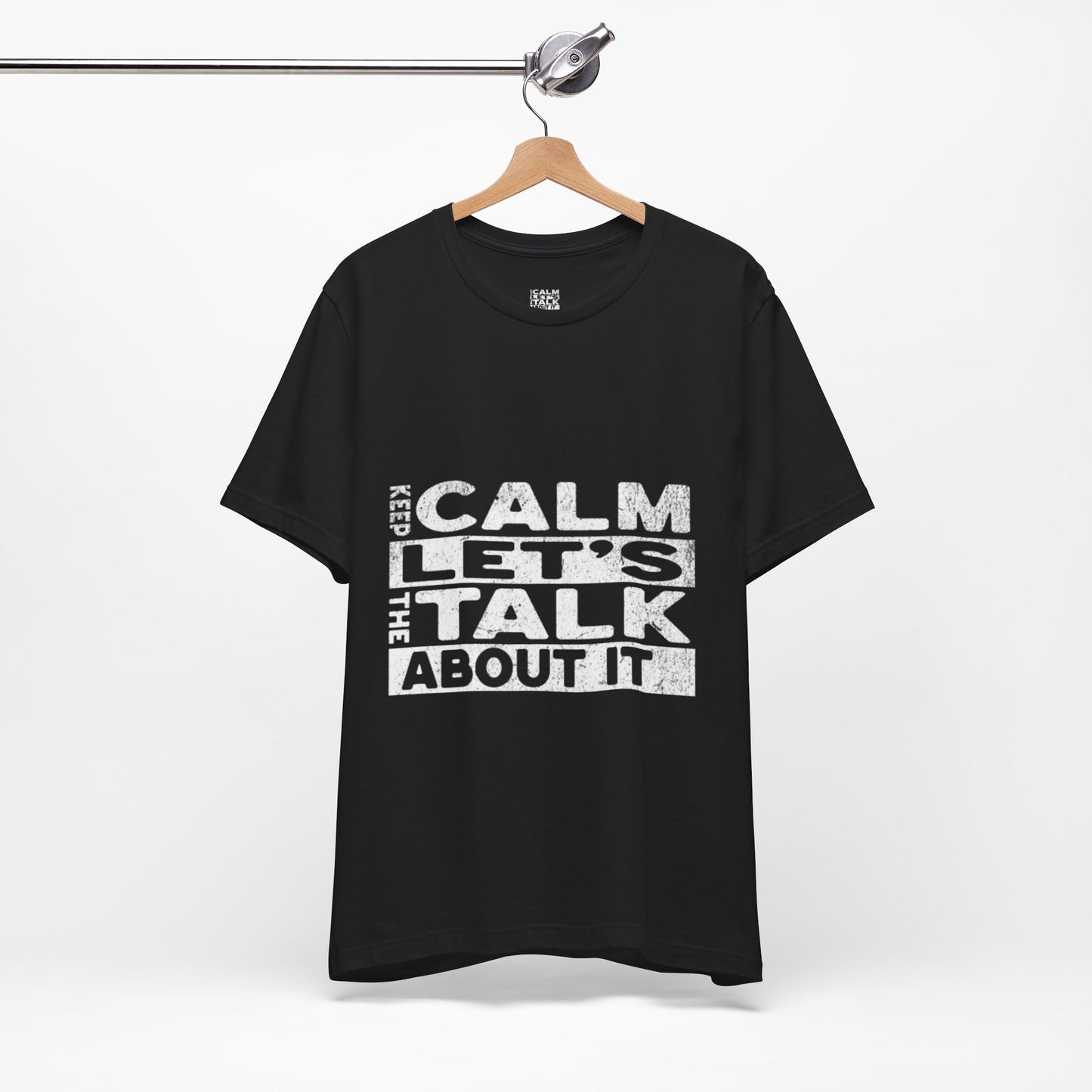 Unisex Tee – Keep Calm Let's Talk