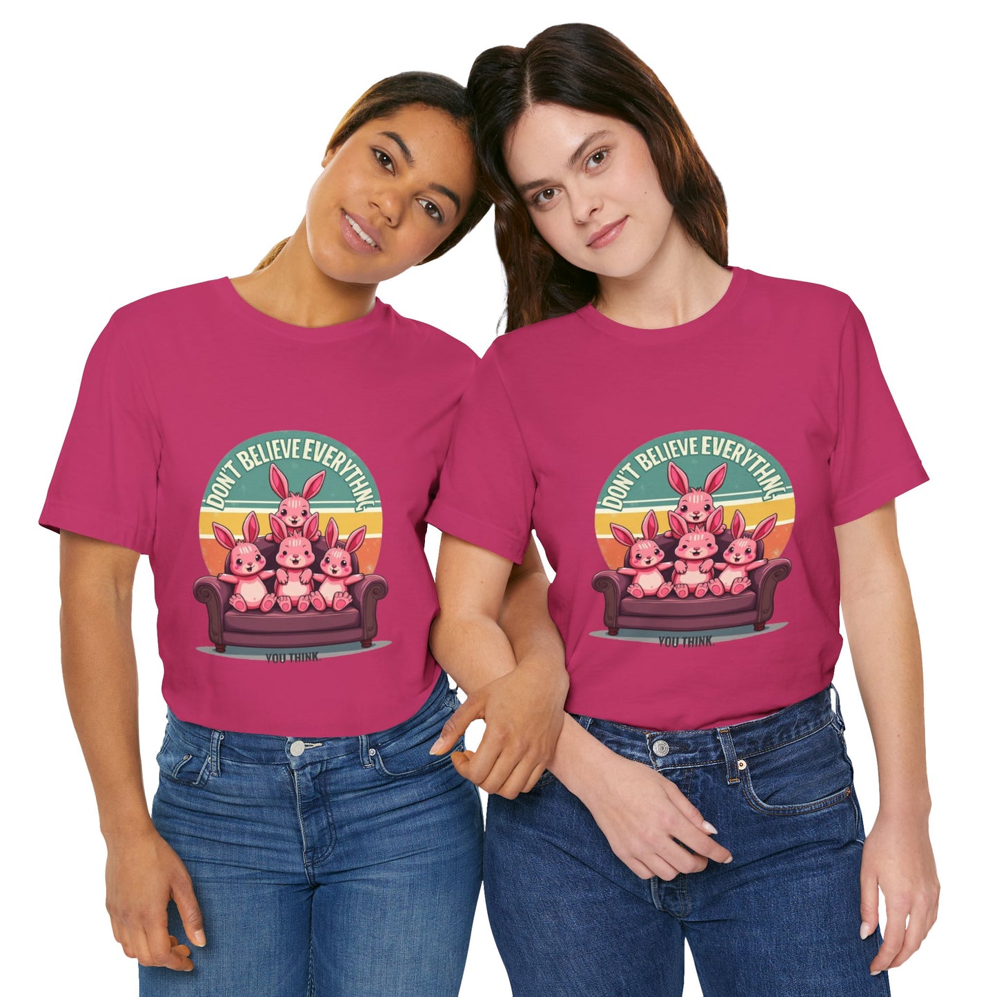 Graphic Tee - Don't Believe Everything You Think