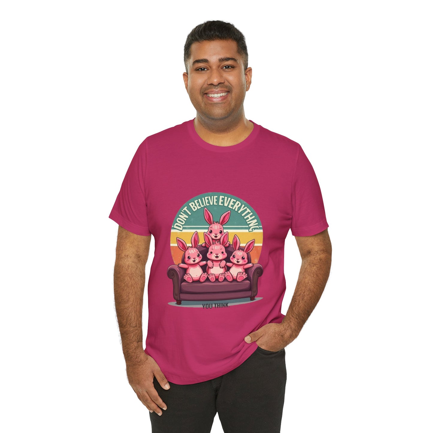 Graphic Tee - Don't Believe Everything You Think