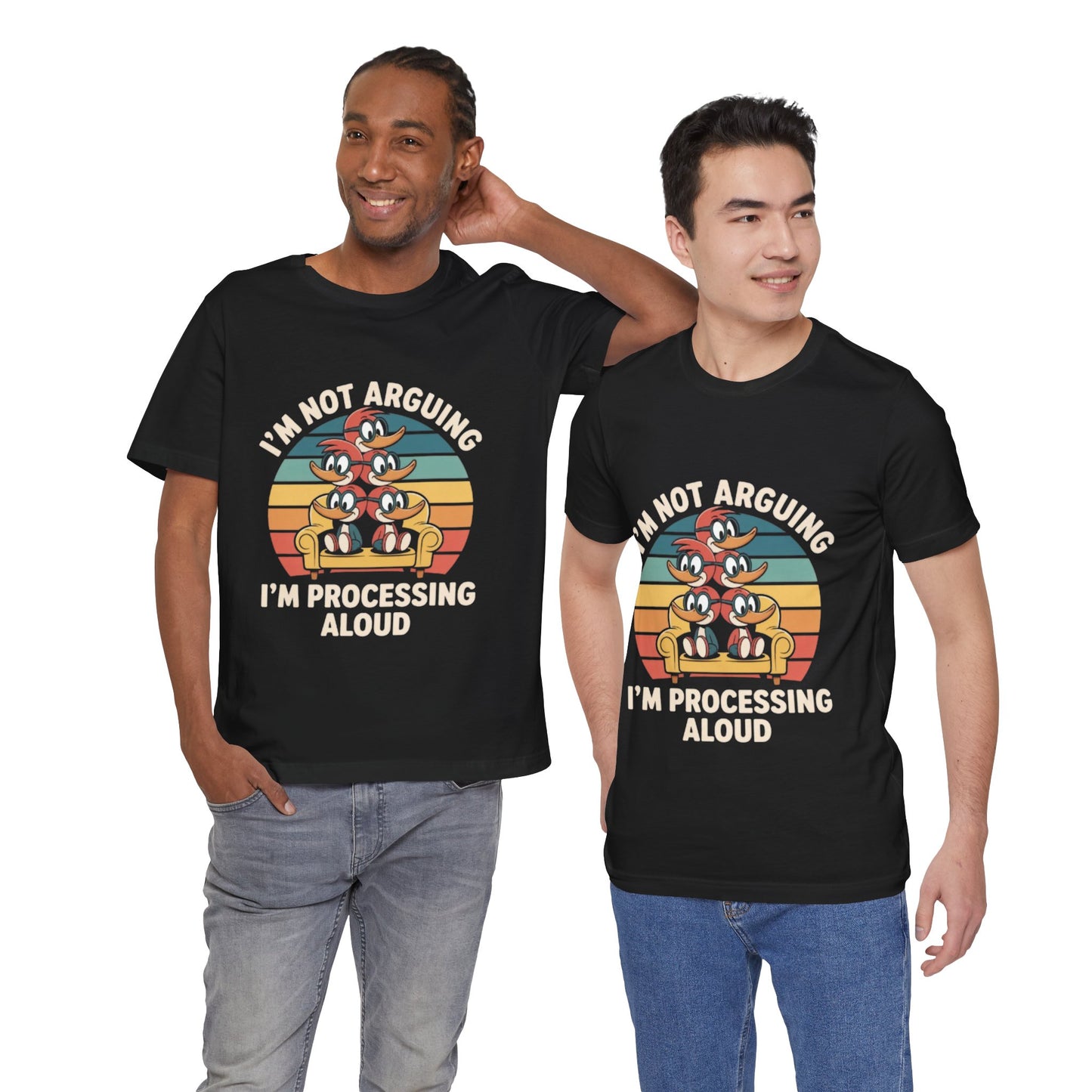 Unisex Jersey Tee - I'm Not Arguing, I'm Processing Aloud