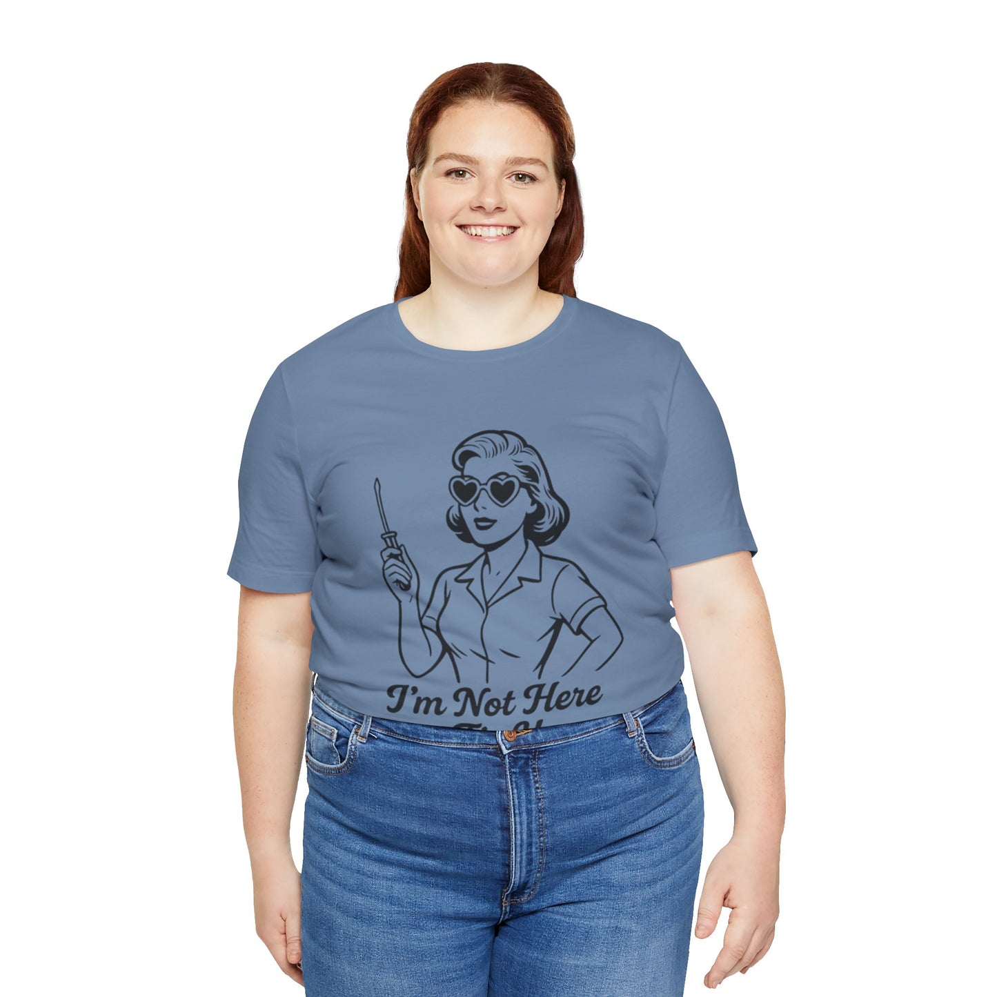 Sassy Graphic Tee: I'm Not Here to Fix You
