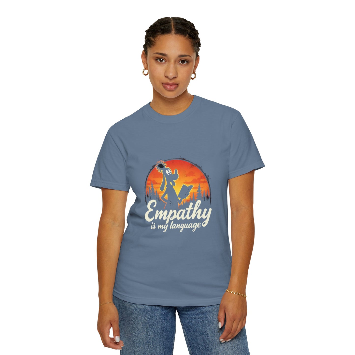 Unisex Garment-Dyed Tee -Empathy is My Language