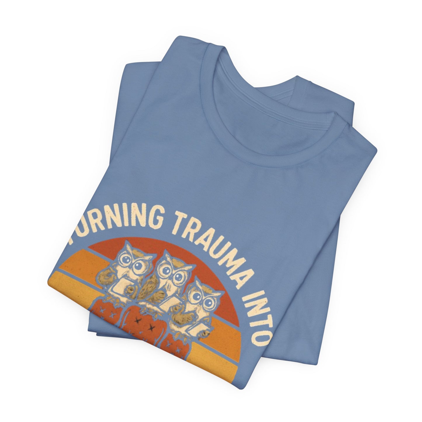 Turning Trauma into Plot Twists Tee, Unisex T-Shirt