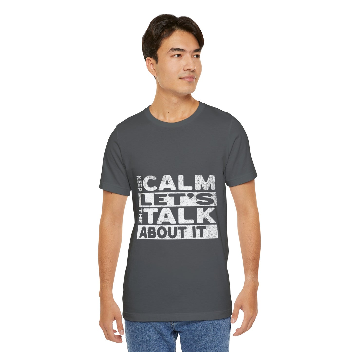 Unisex Tee – Keep Calm Let's Talk