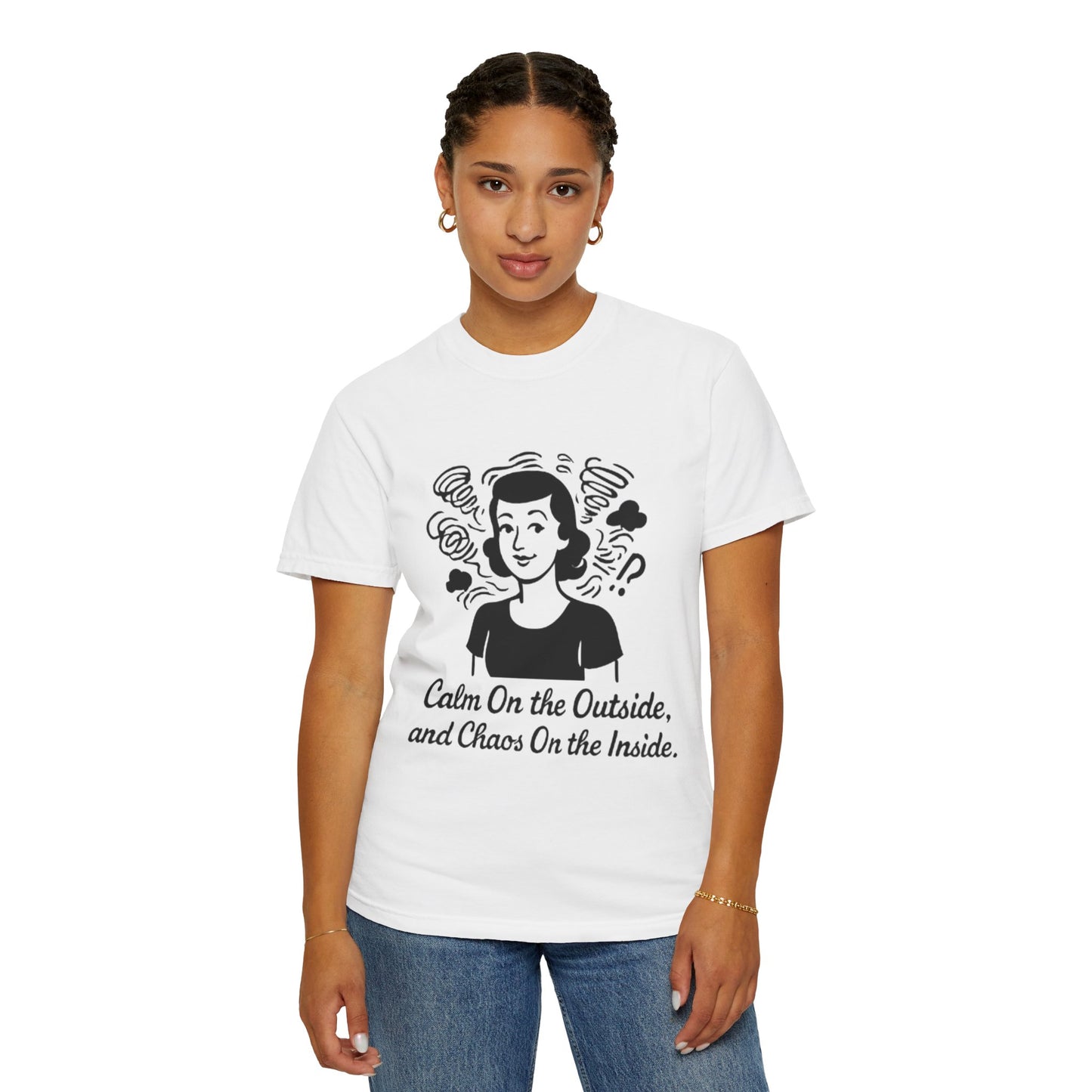 Calm on the Outside T-Shirt, Unisex Garment-Dyed Tee