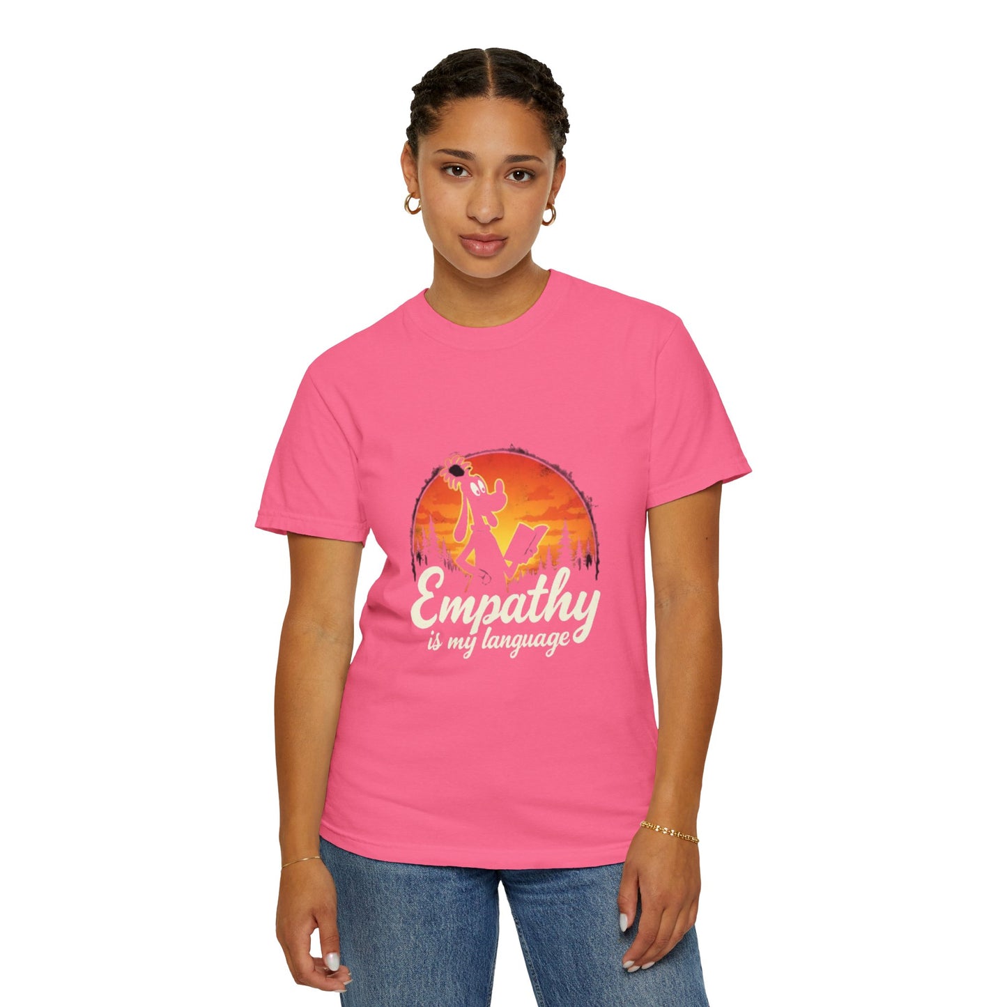 Unisex Garment-Dyed Tee -Empathy is My Language