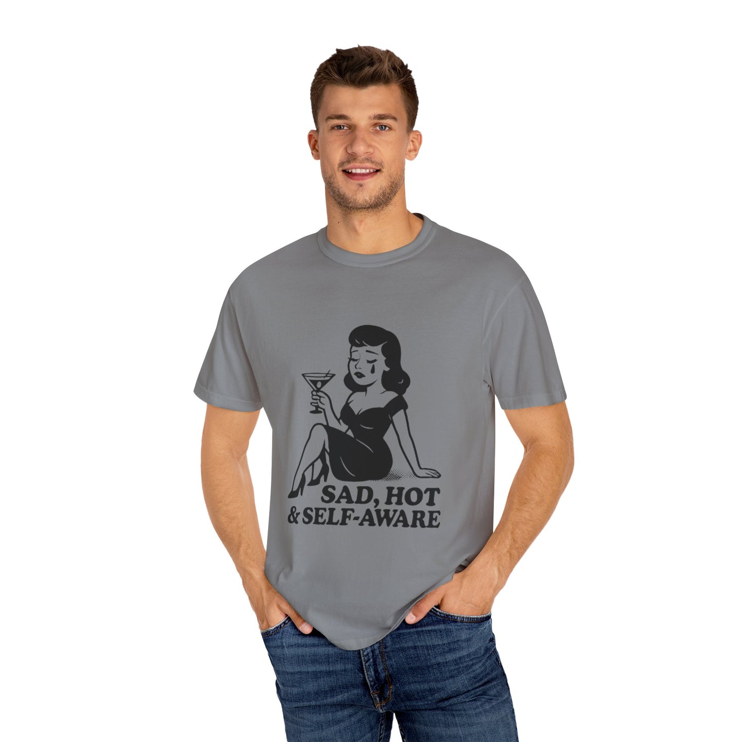 Sad, Hot & Self-Aware T-Shirt