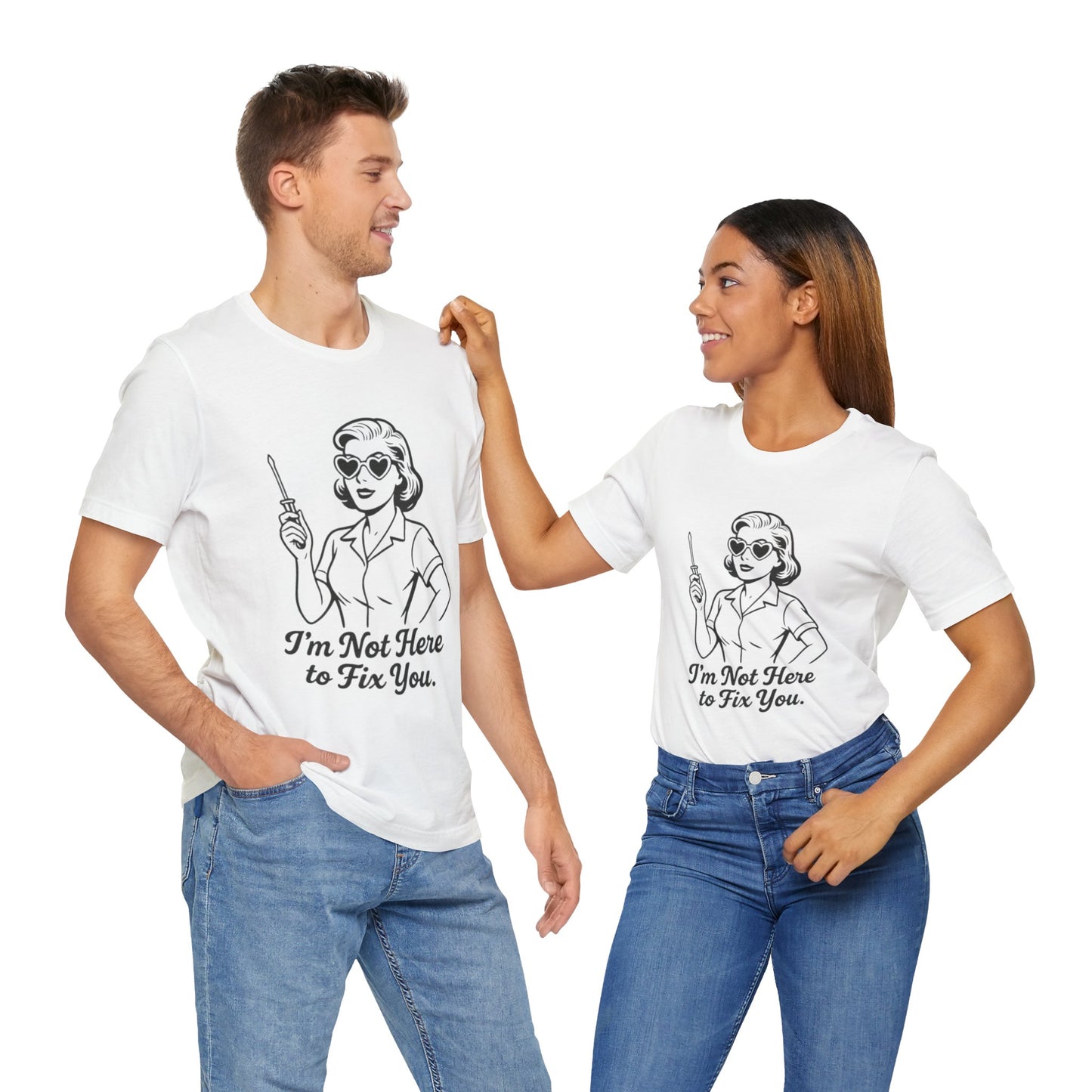 Sassy Graphic Tee: I'm Not Here to Fix You