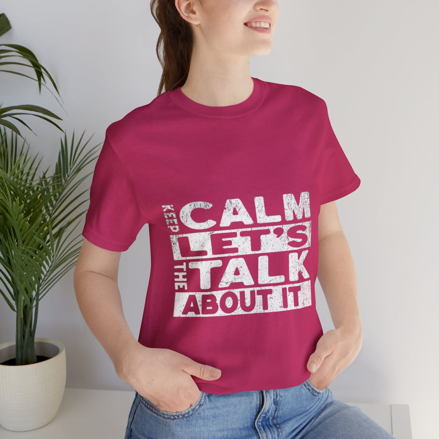 Unisex Tee – Keep Calm Let's Talk