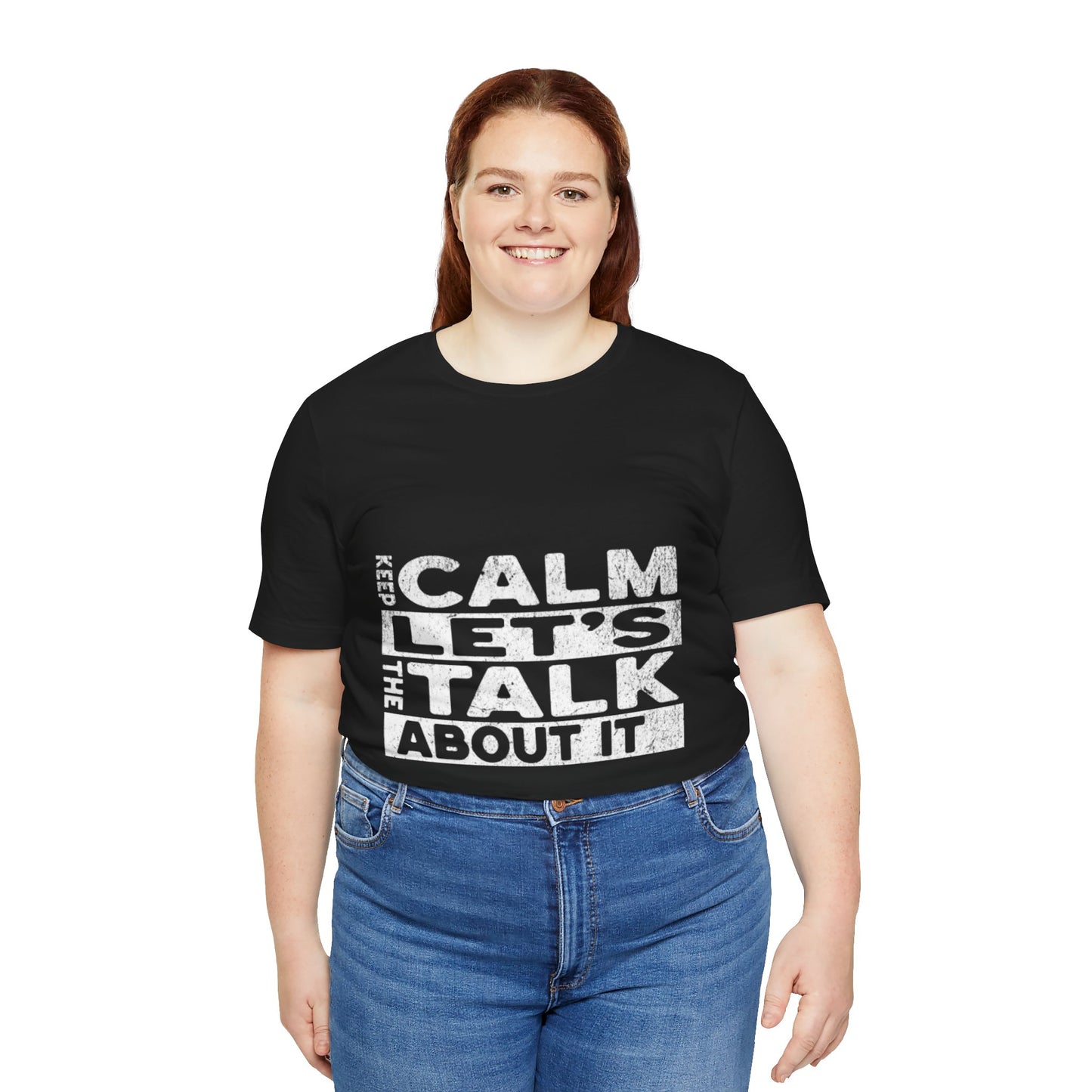 Unisex Tee – Keep Calm Let's Talk