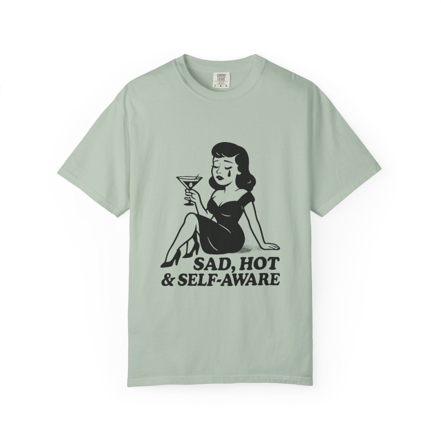 Sad, Hot & Self-Aware T-Shirt