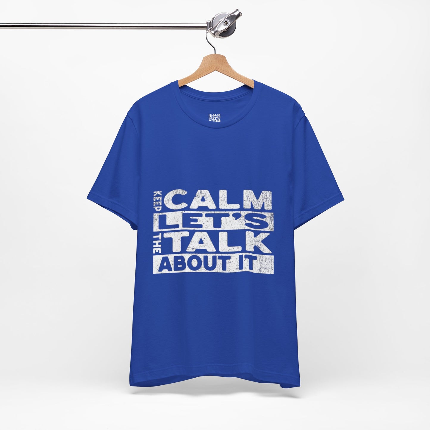 Unisex Tee – Keep Calm Let's Talk