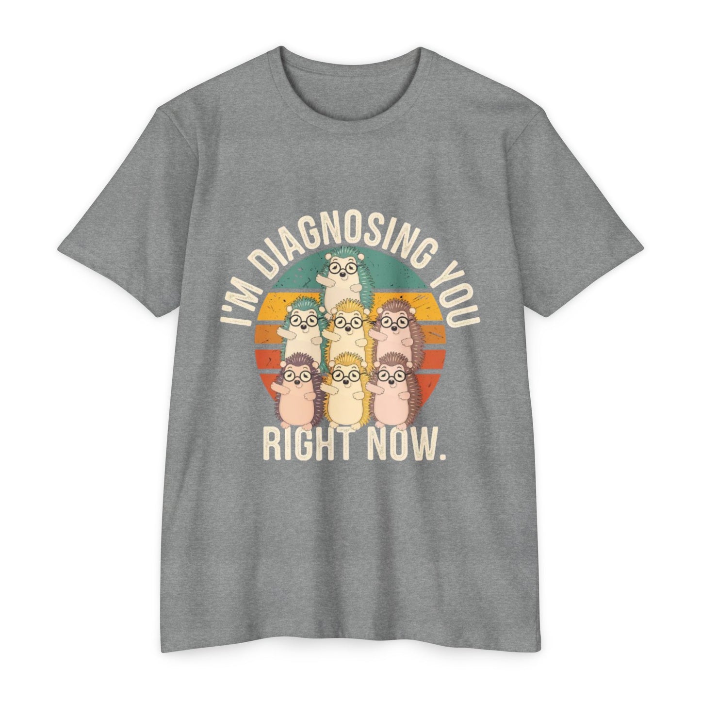 Funny Diagnostic Humor Unisex T-Shirt