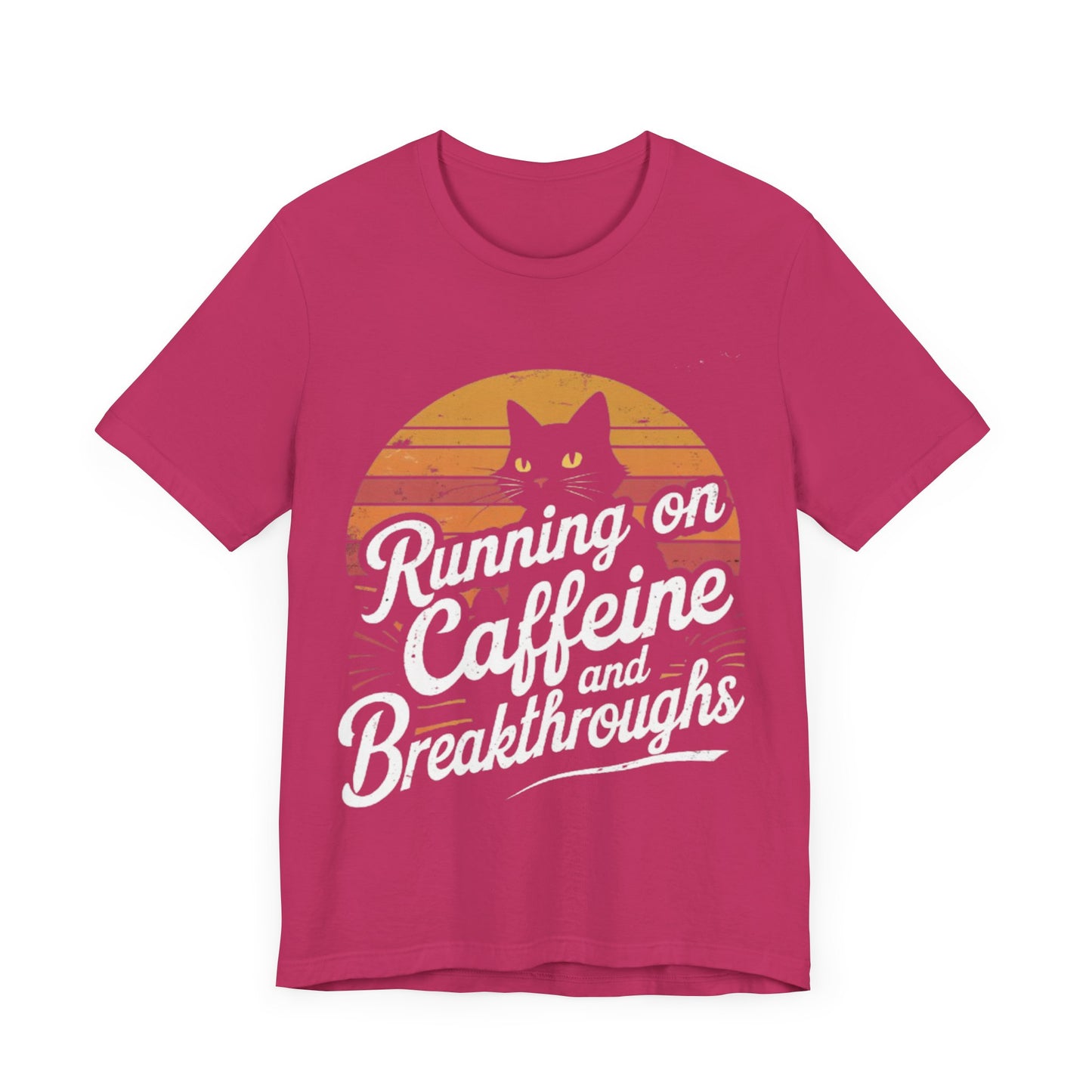 Unisex Tee -Running on Caffeine and Breakthroughs