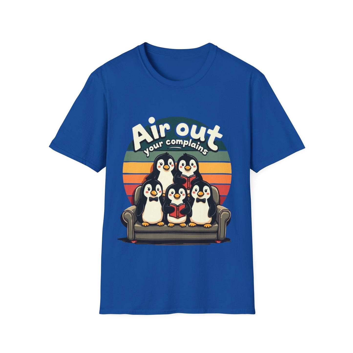 Air Out Your Complaints Unisex T-Shirt - Fun Penguin Design for Casual Wear