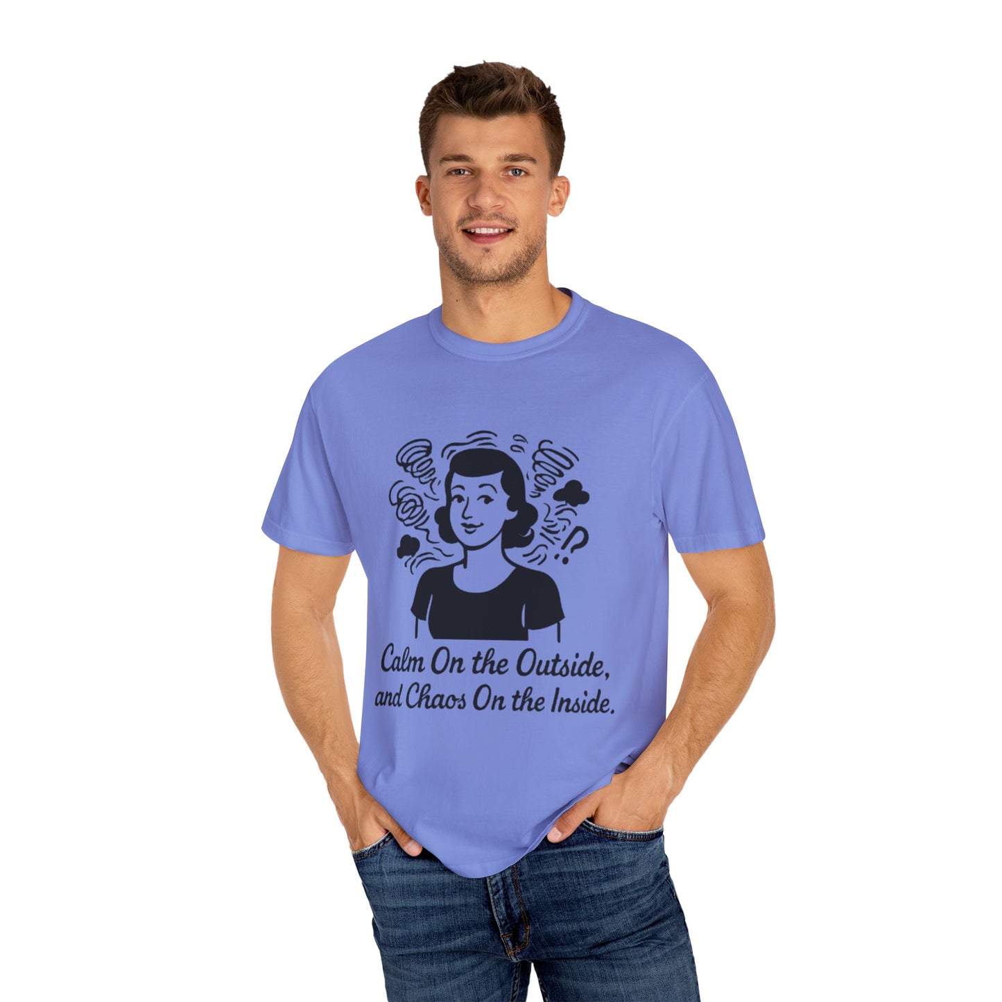 Calm on the Outside T-Shirt, Unisex Garment-Dyed Tee